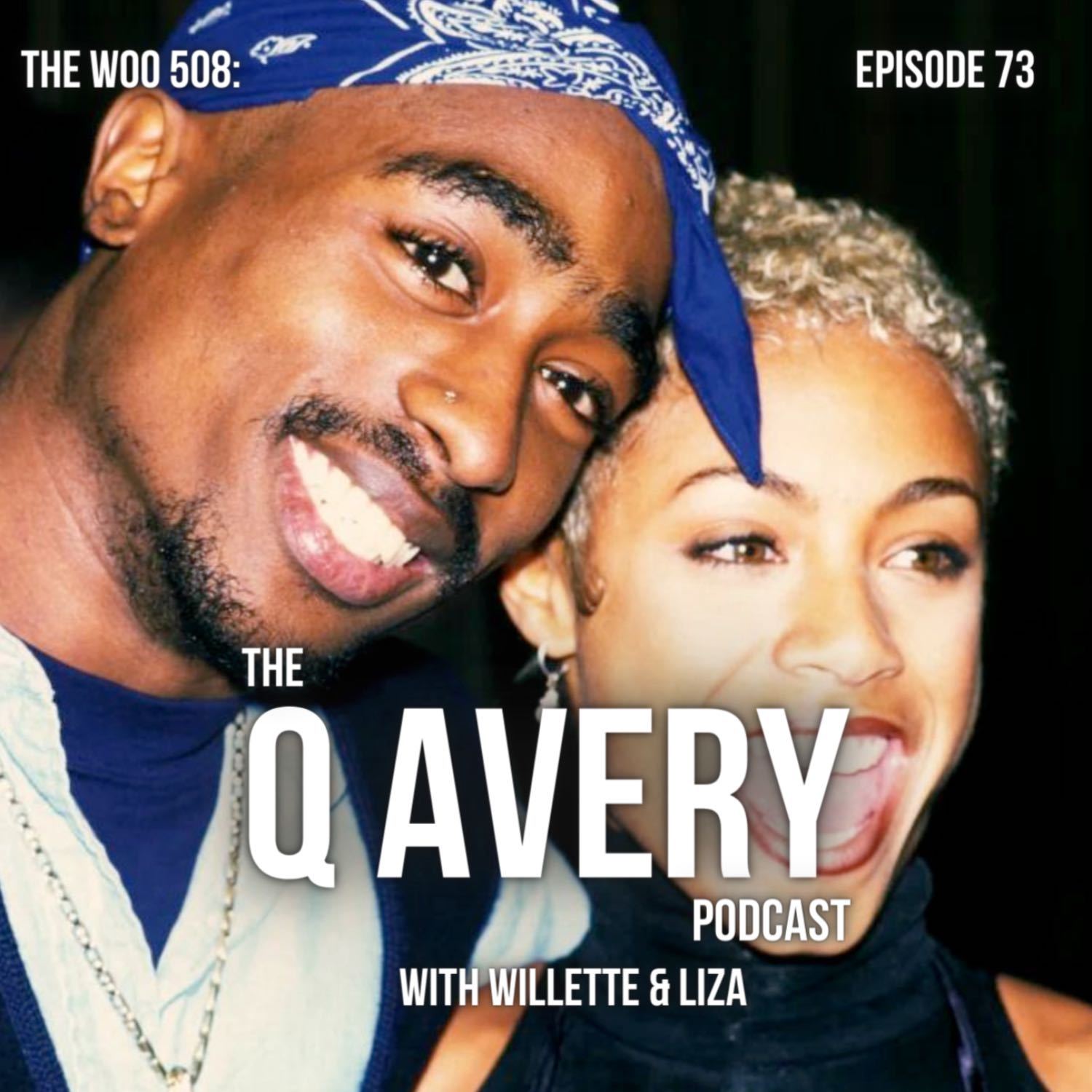 EPISODE 73 | "Jada Pinkett-Pac"