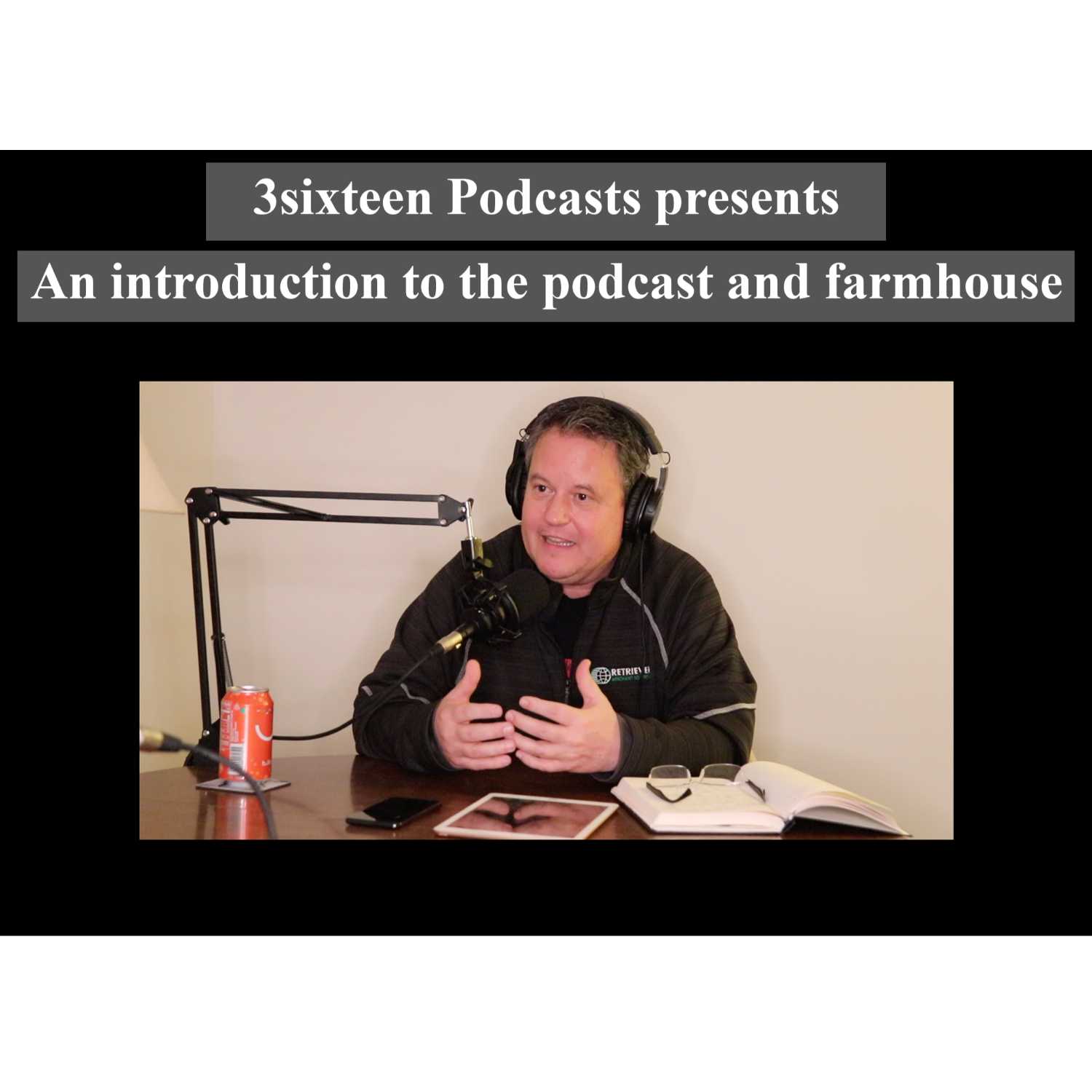 3Sixteen Podcasts