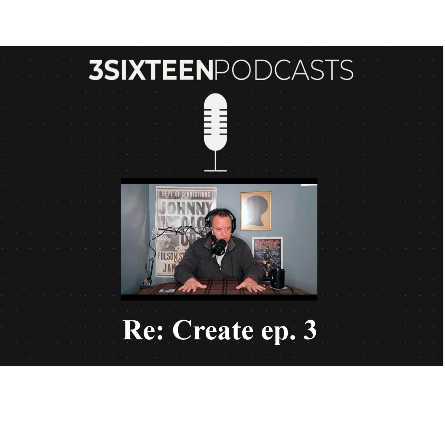 3Sixteen Podcasts