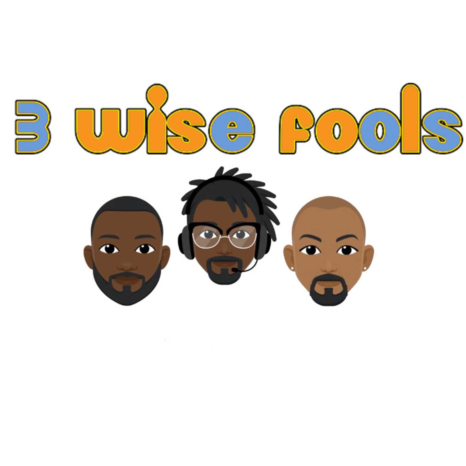 3 Wise Fools