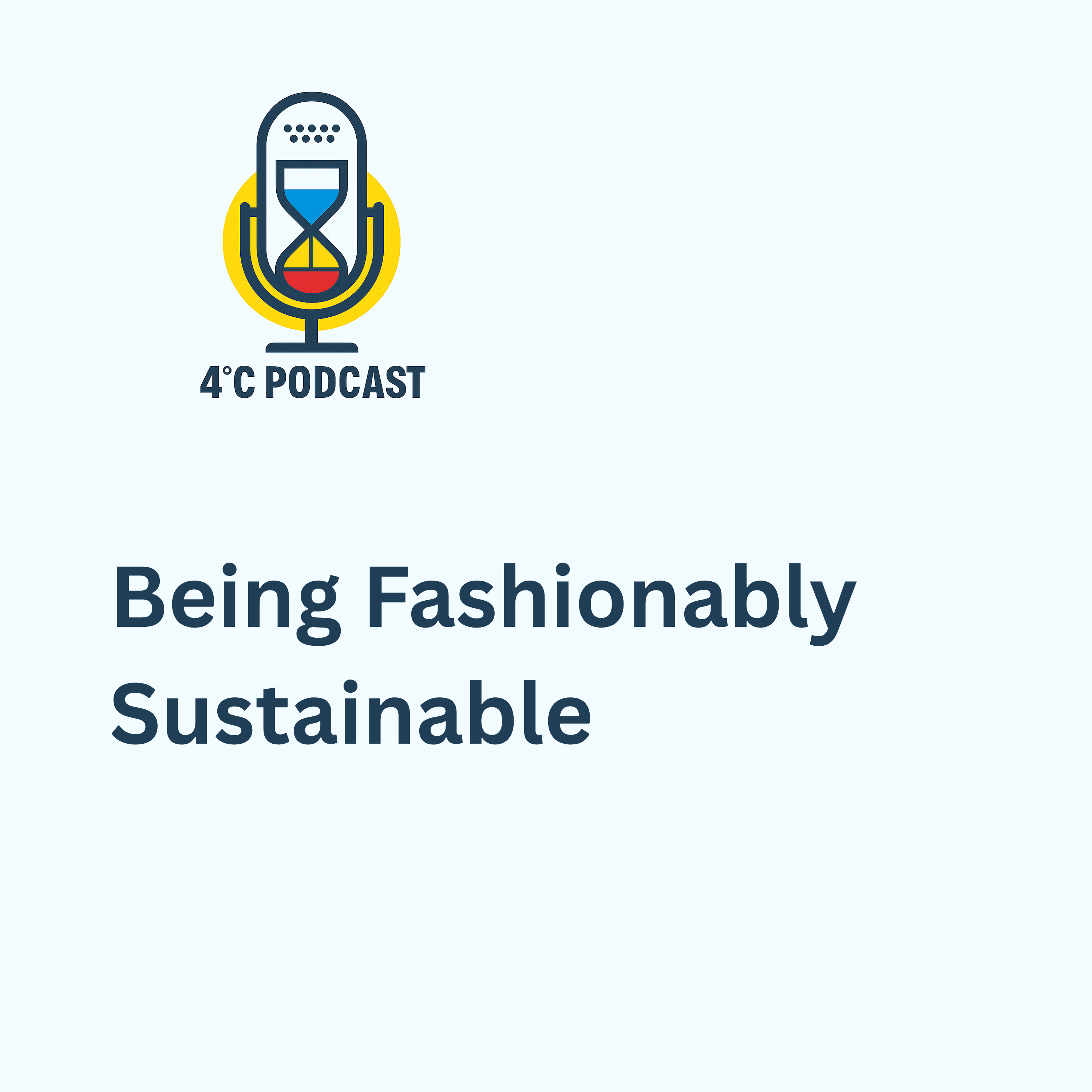 Being Fashionably Sustainable episode artwork