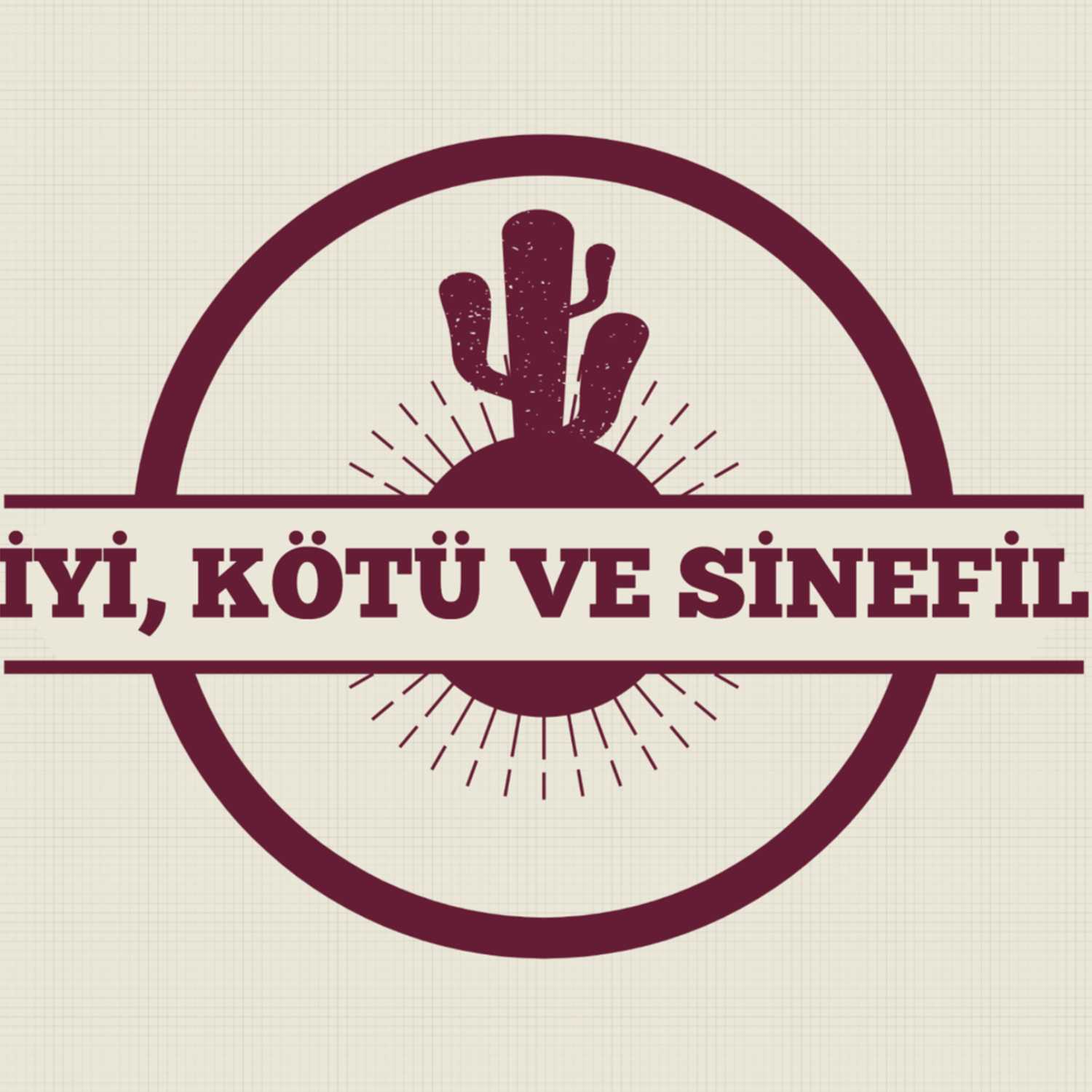İyi, Kötü & Sinefil