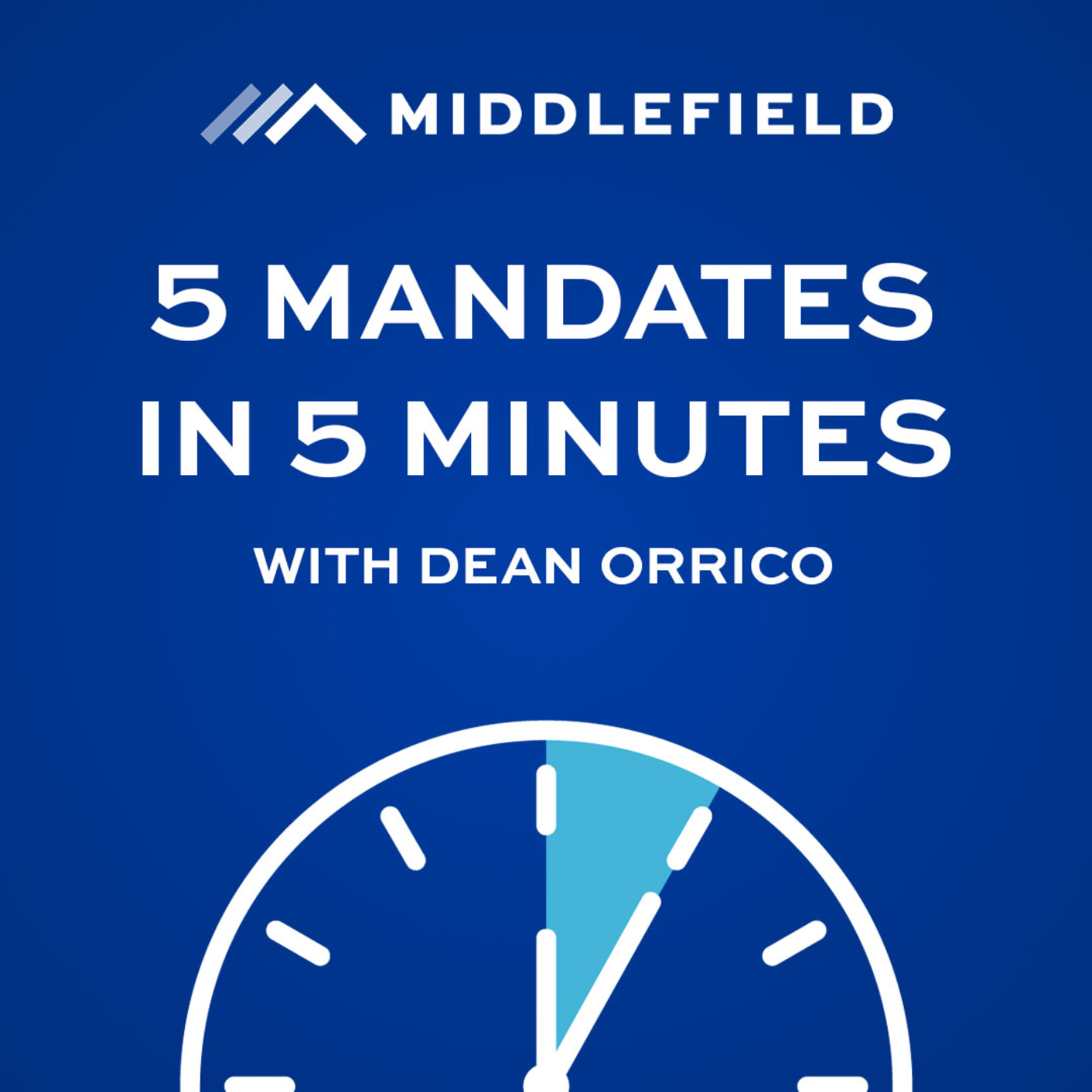 5 Mandates in 5 Minutes with Middlefield's Dean Orrico