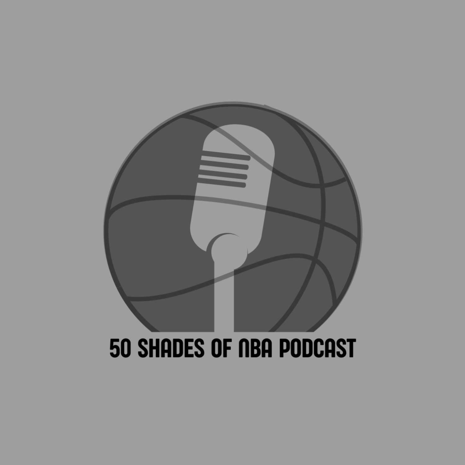 50 Shades of NBA Podcast