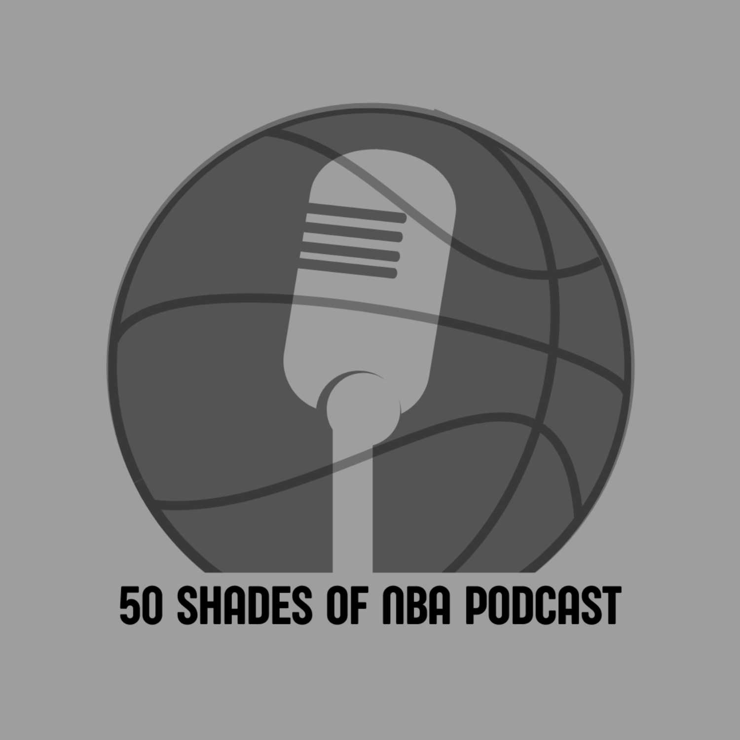 50 Shades of NBA Podcast