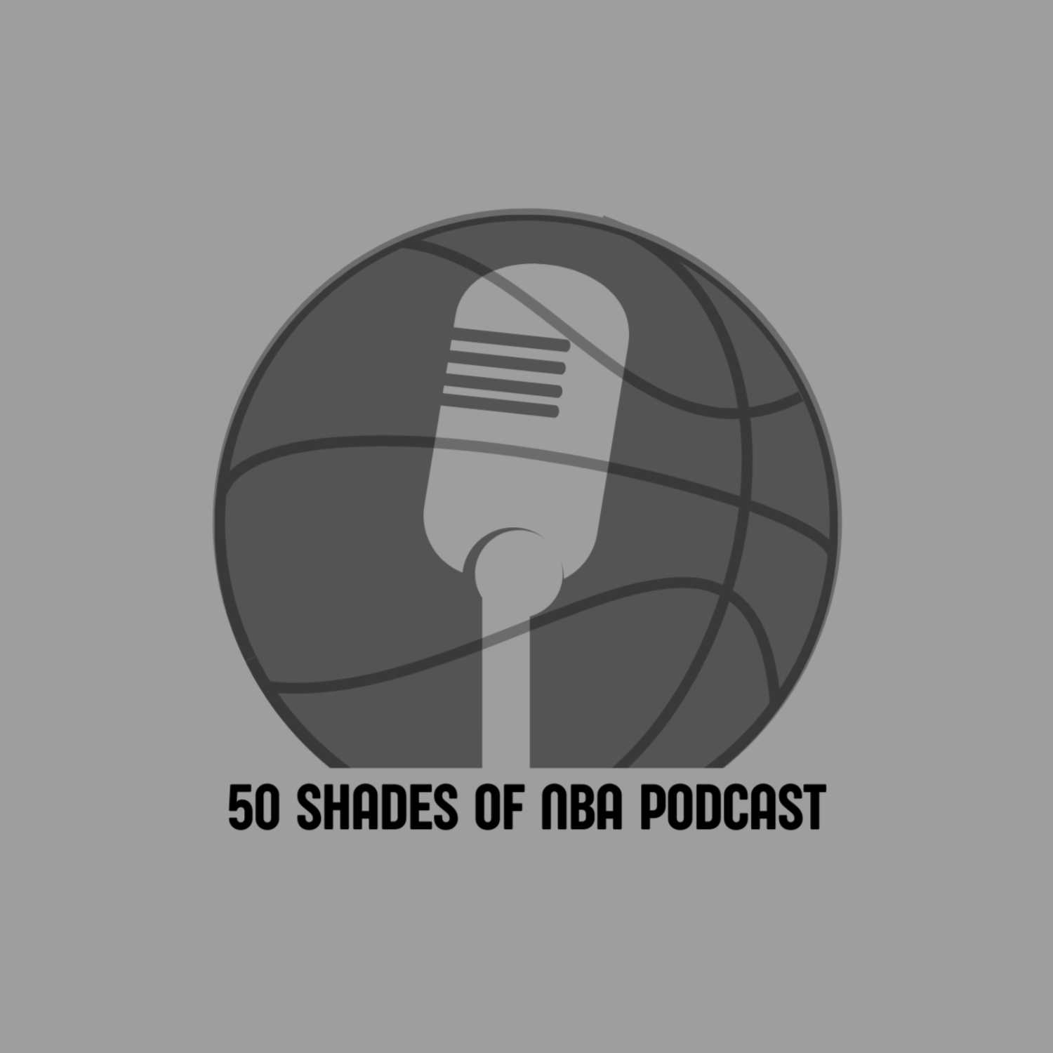50 Shades of NBA Podcast