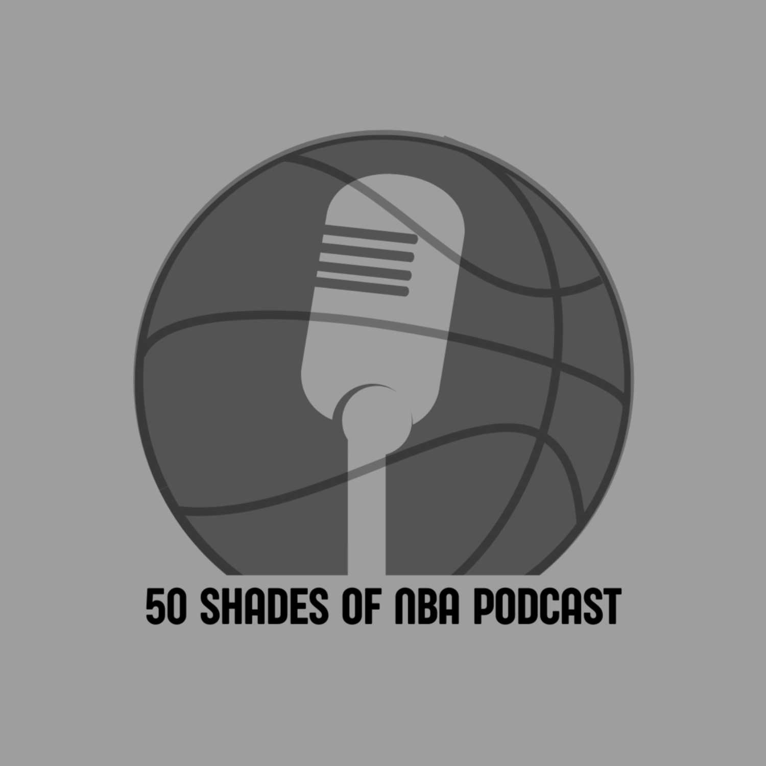 50 Shades of NBA Podcast