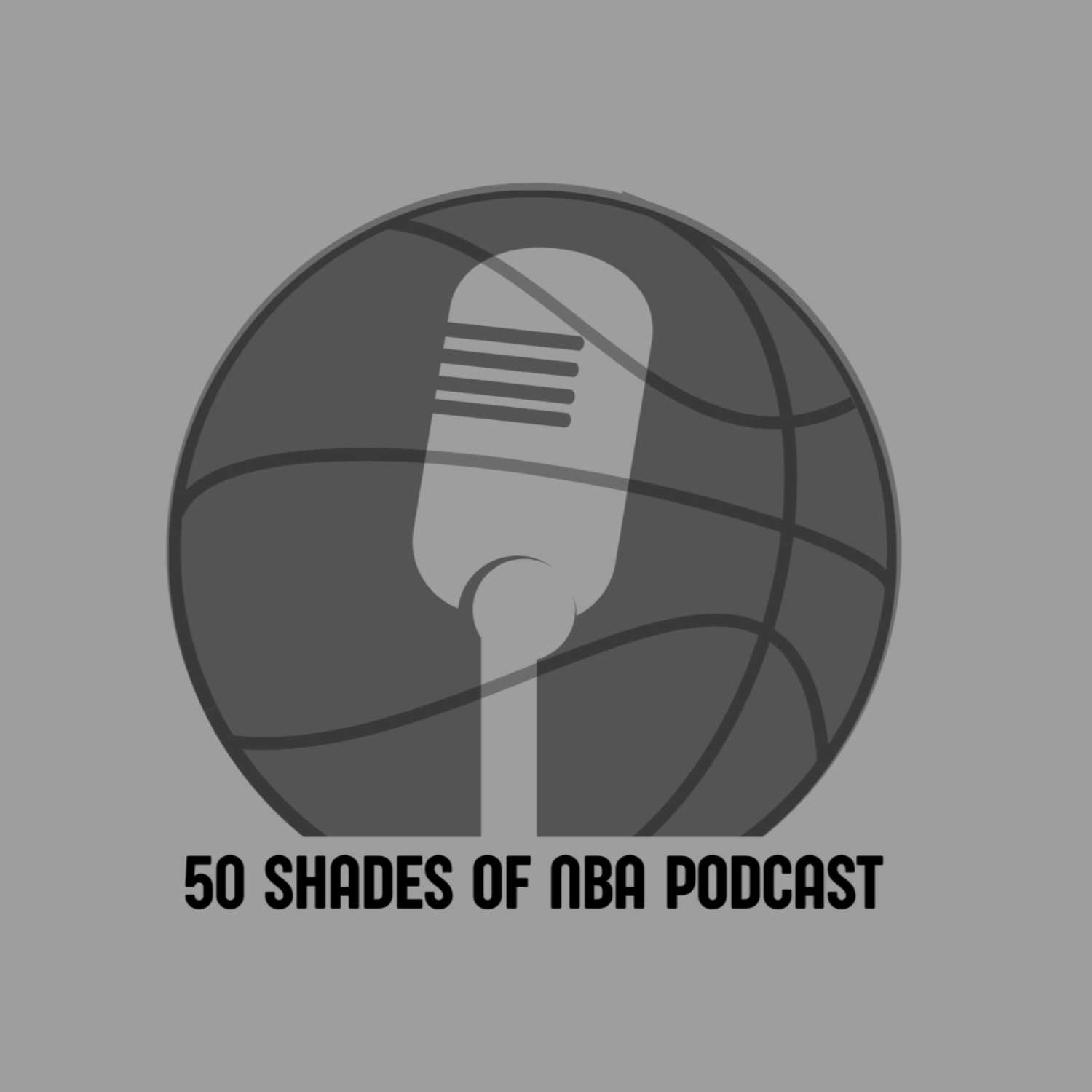 50 Shades of NBA Podcast