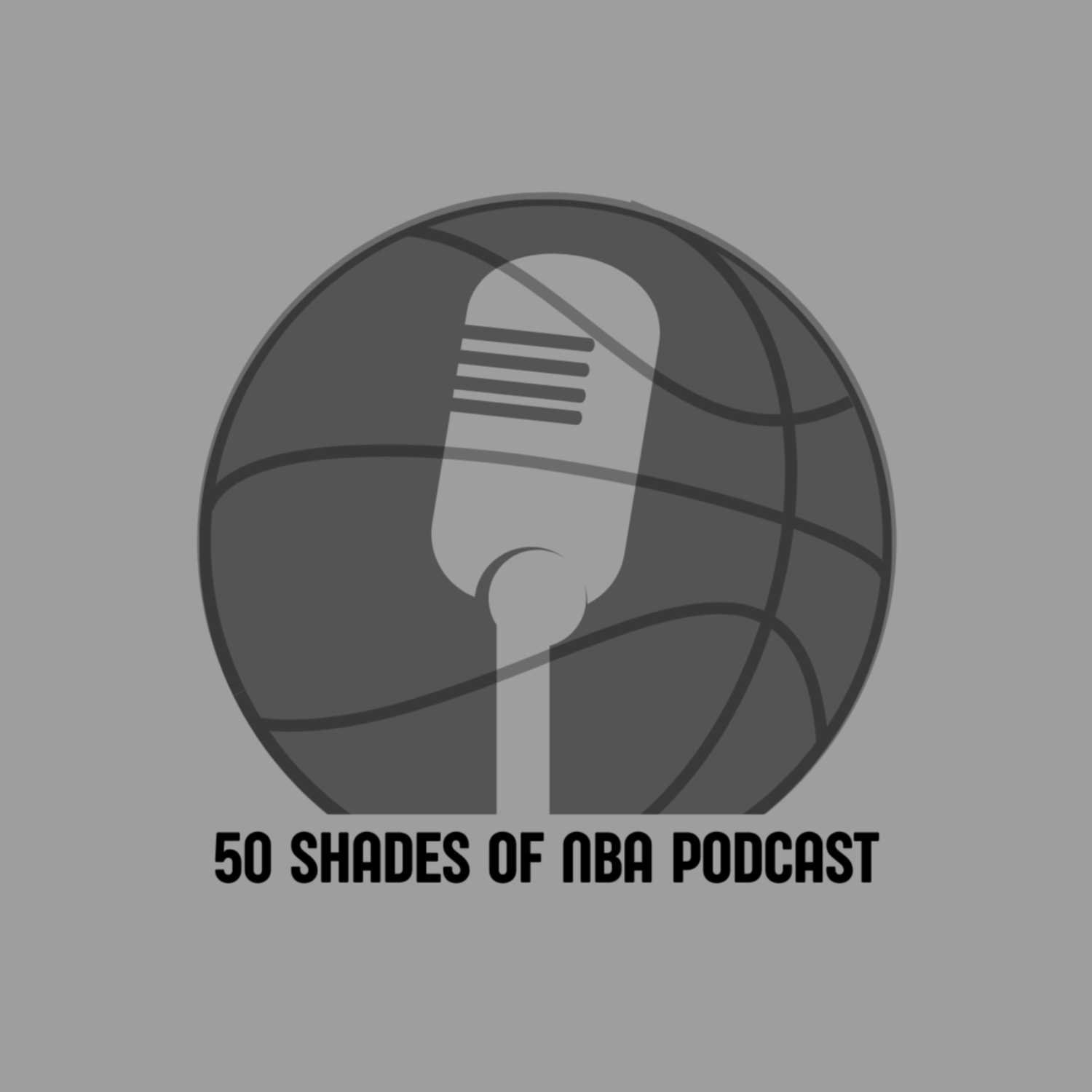 50 Shades of NBA Podcast