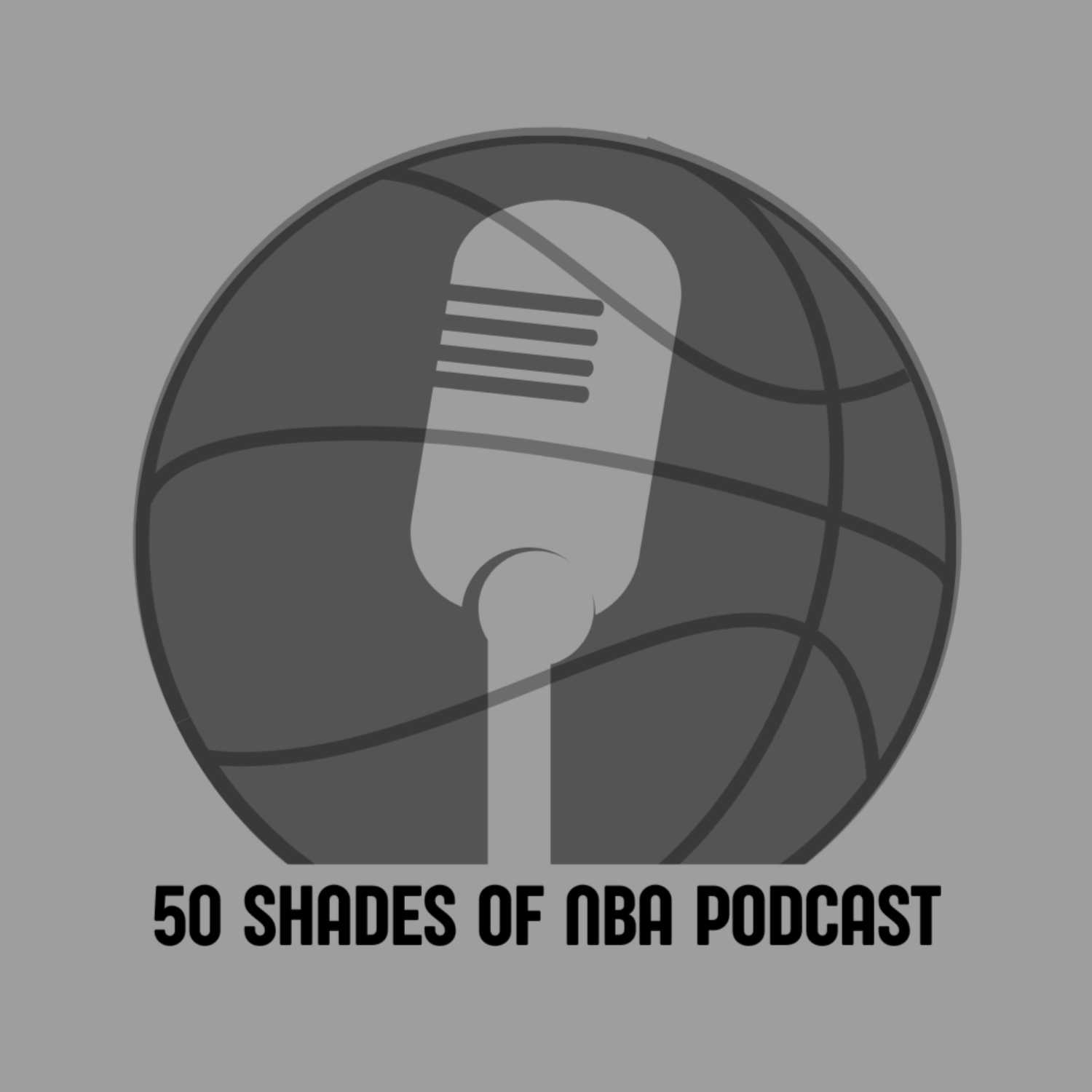 50 Shades of NBA Podcast