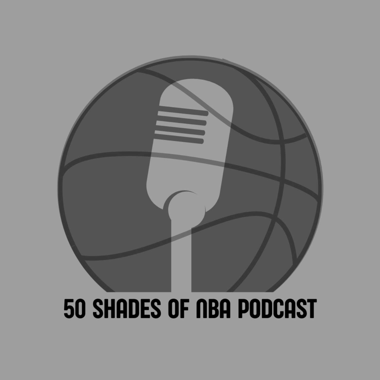 50 Shades of NBA Podcast