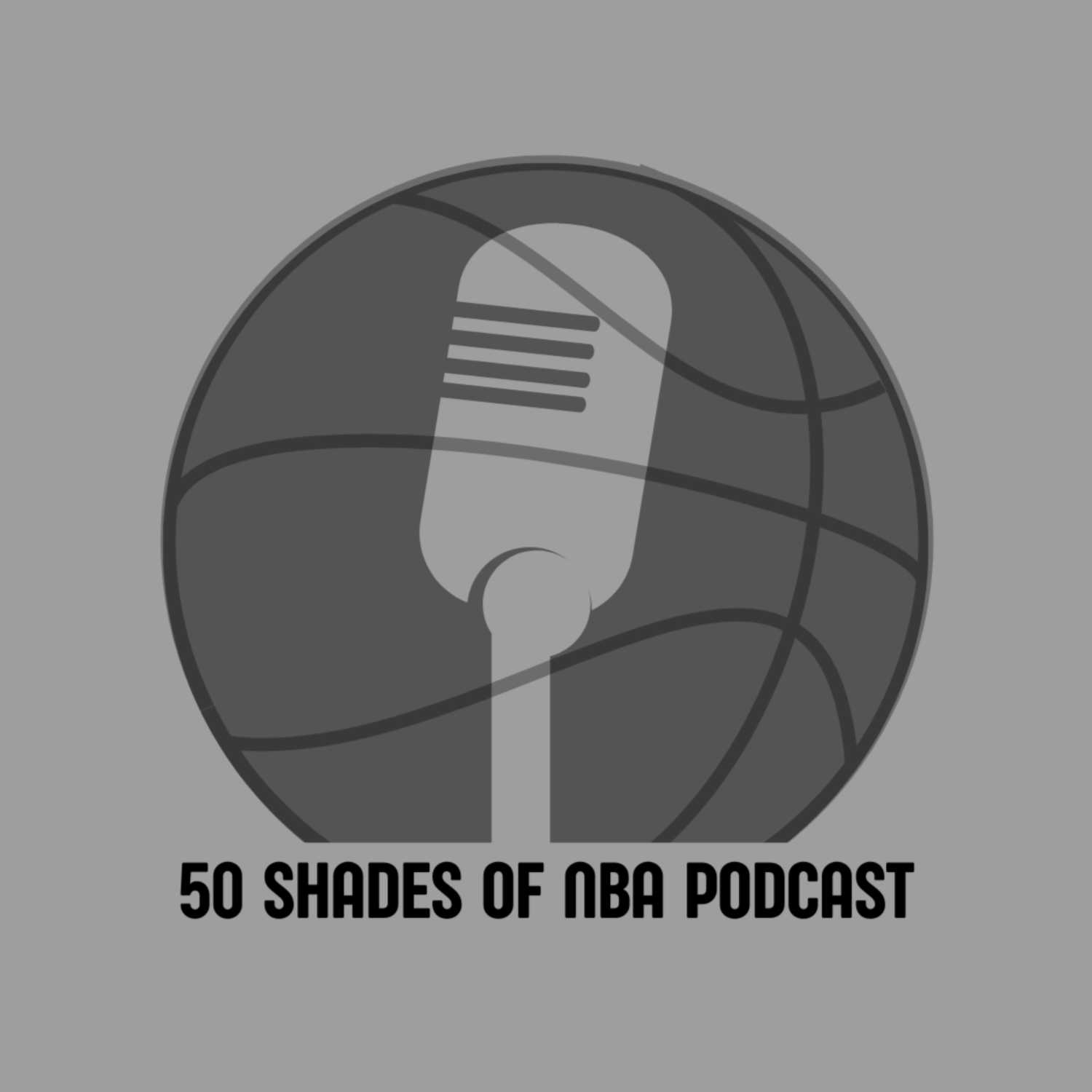 50 Shades of NBA Podcast