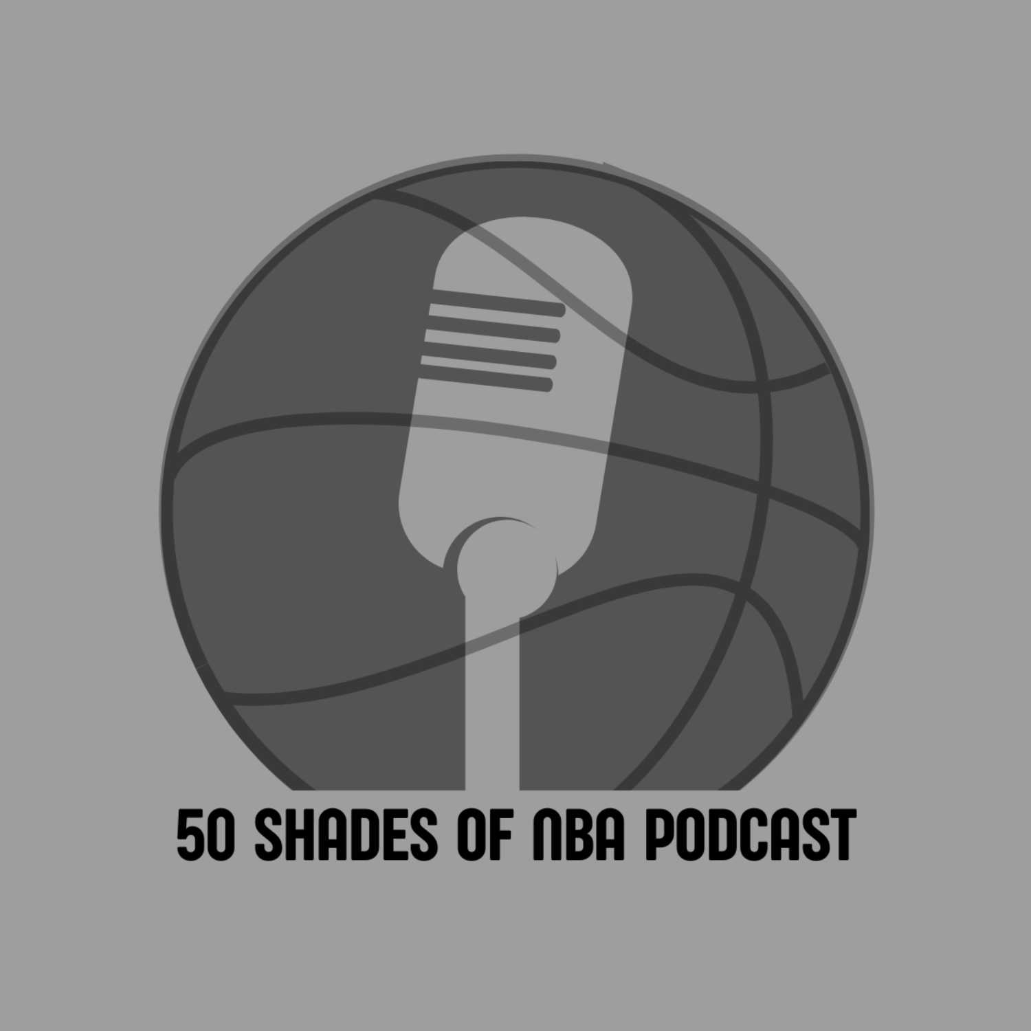 50 Shades of NBA Podcast