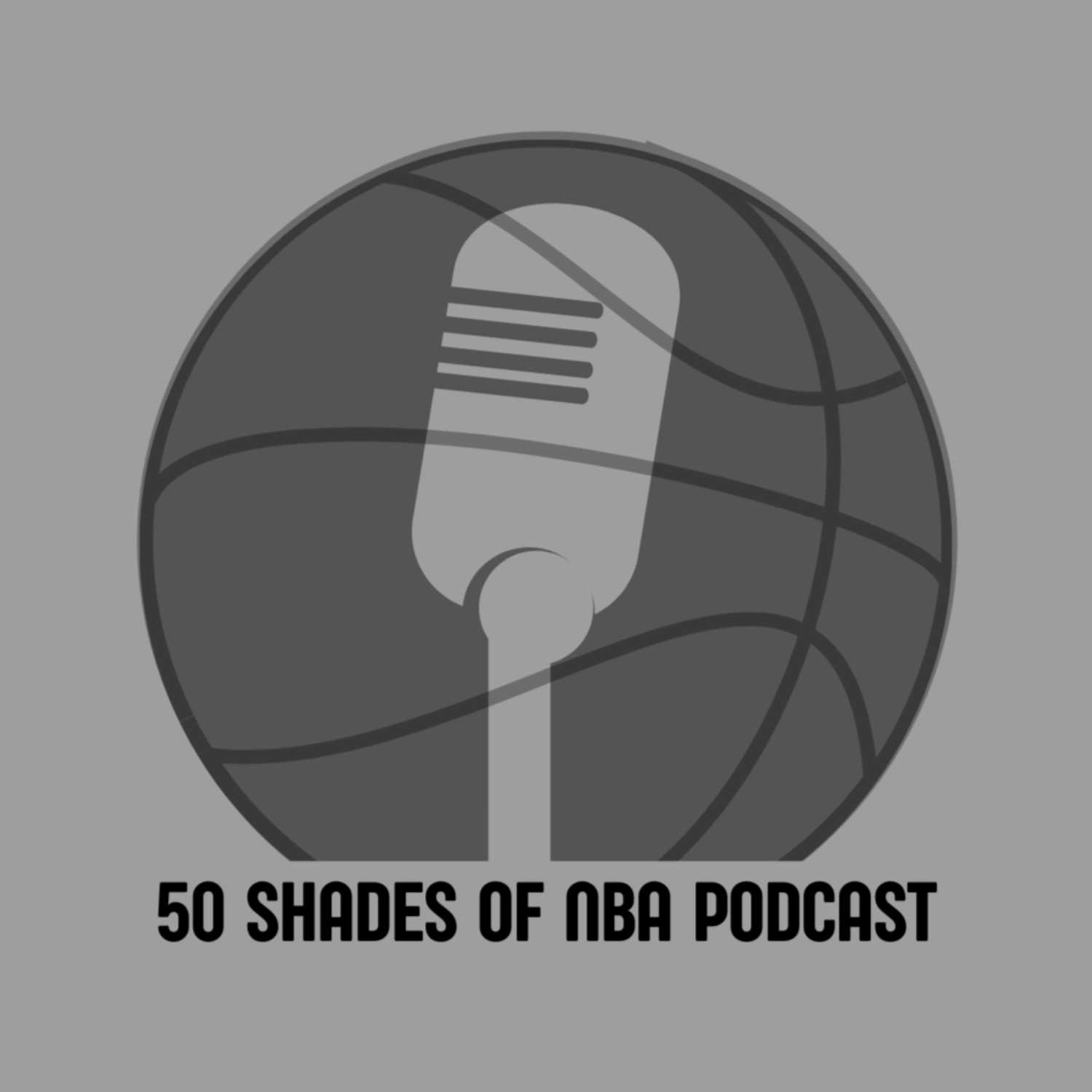 50 Shades of NBA Podcast