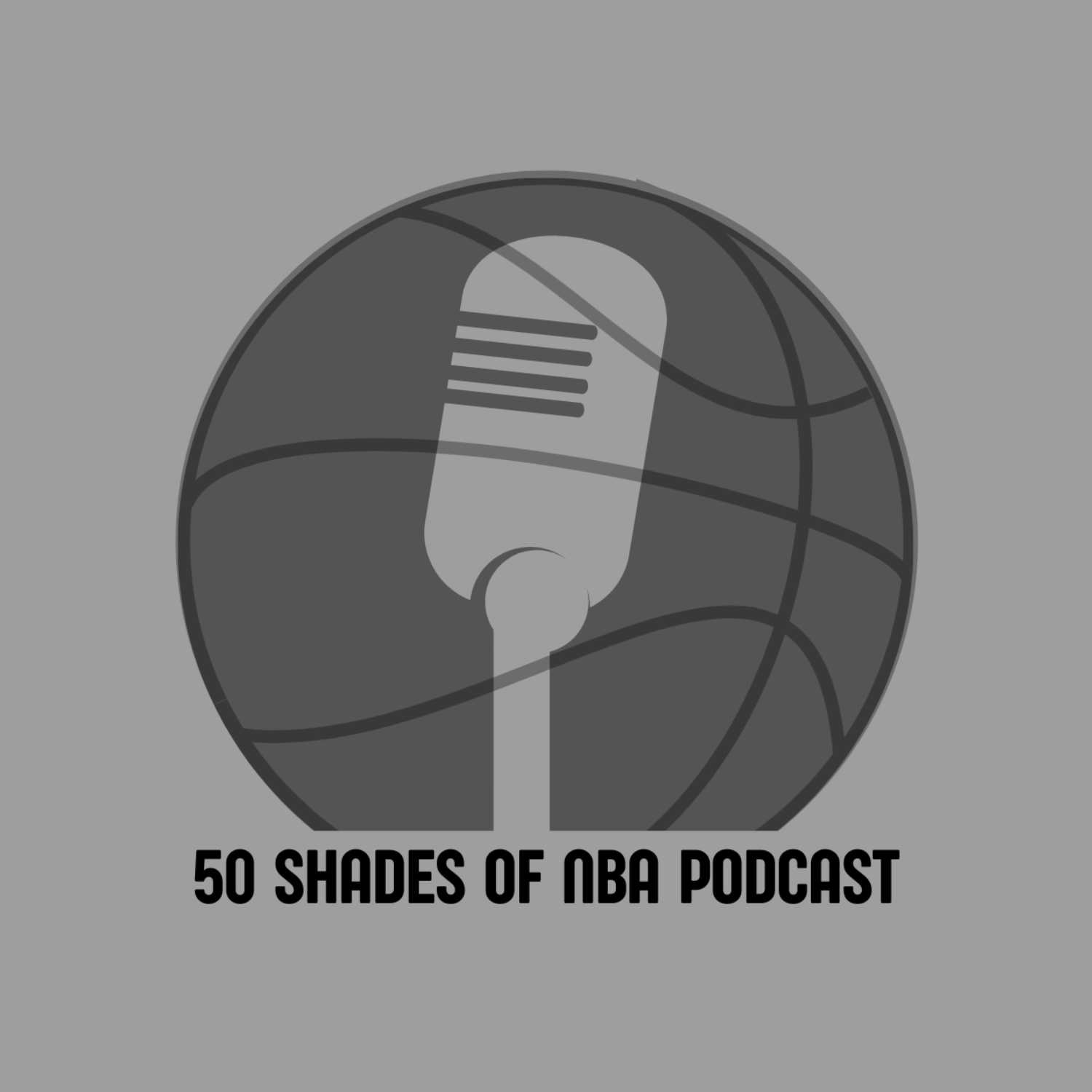 50 Shades of NBA Podcast