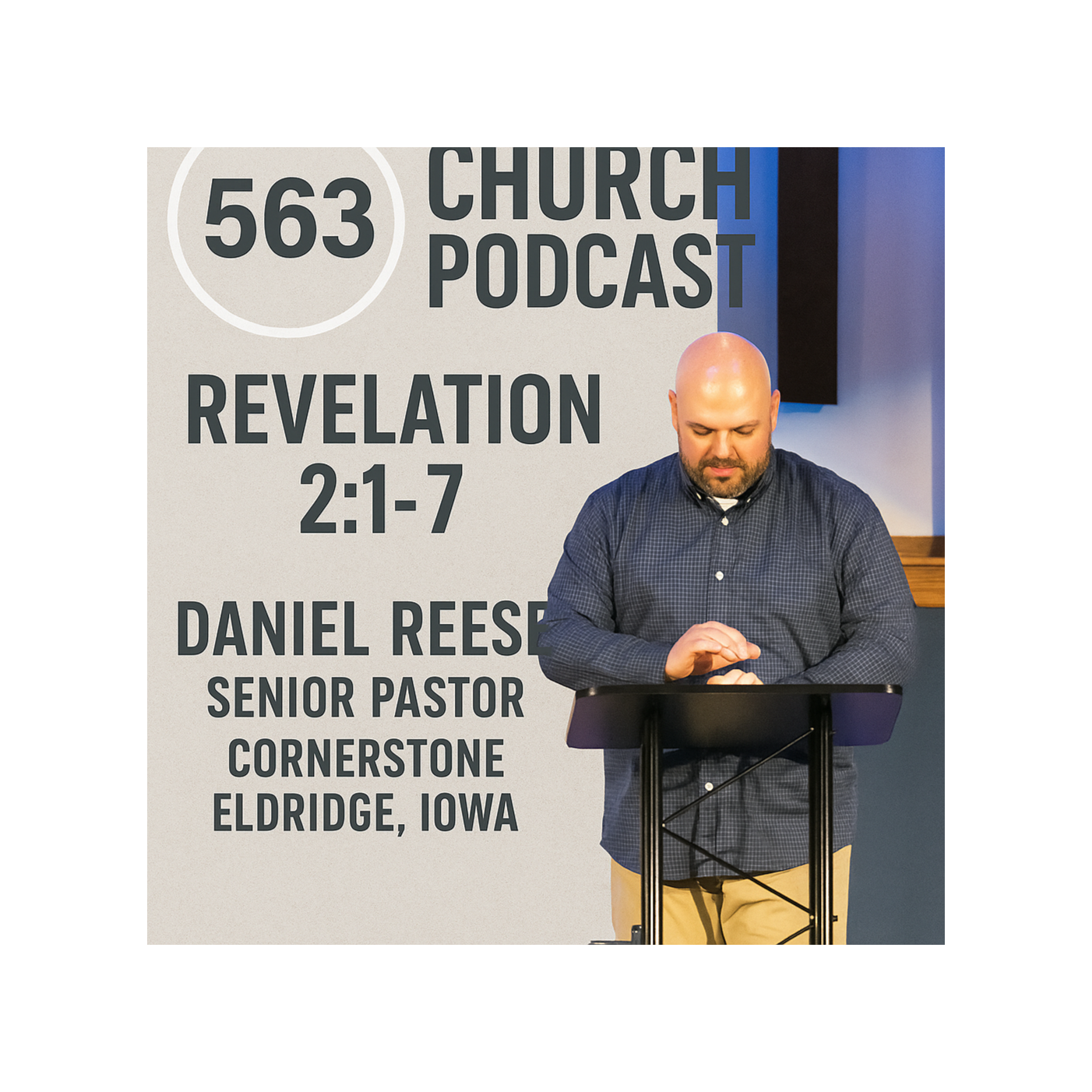 Letters to the 7 Churches: Ephesus - Revelation 2:1-7 | Pastor Daniel Reese episode artwork