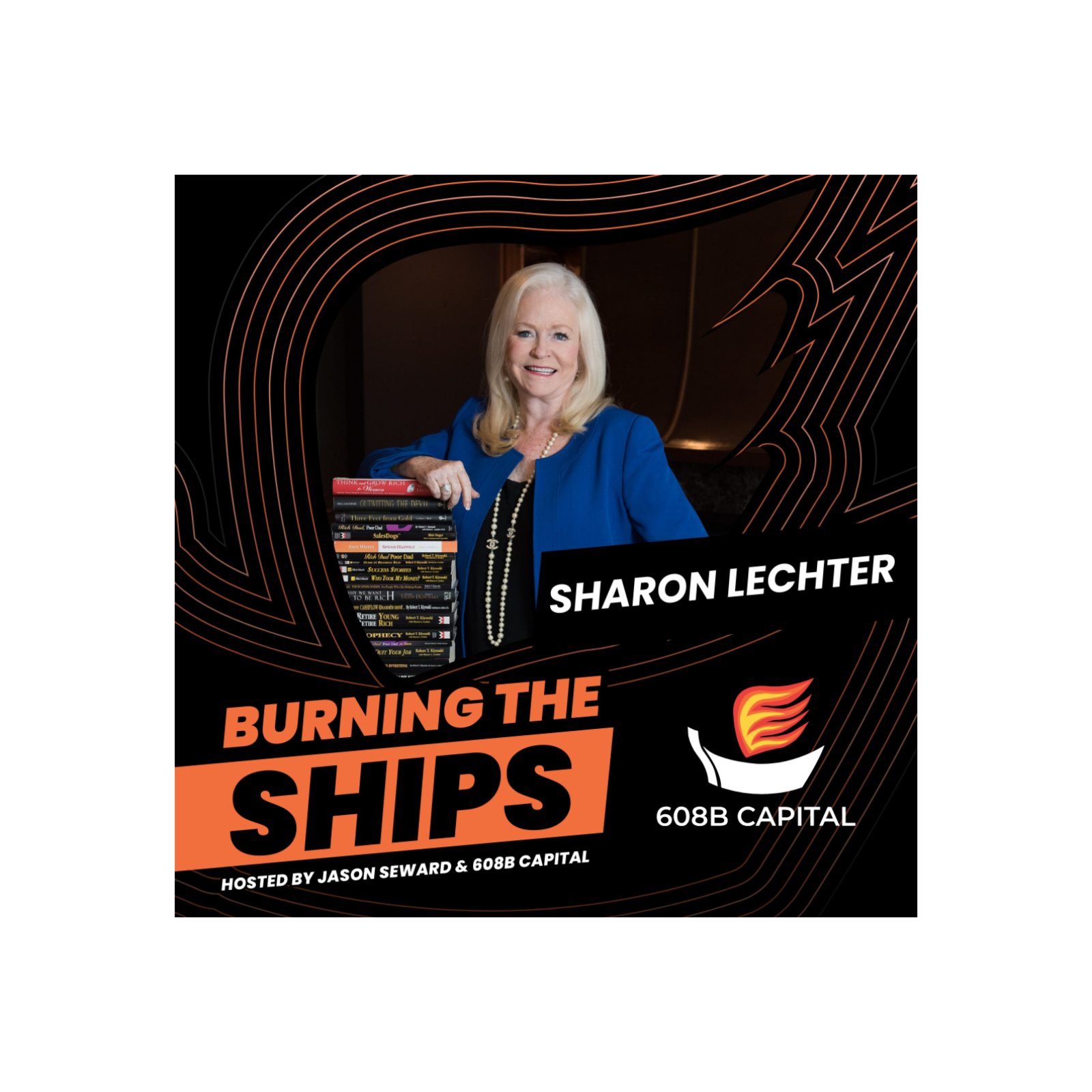Sharon Lechter: The Mindset That Built a Global Financial Literacy Empire