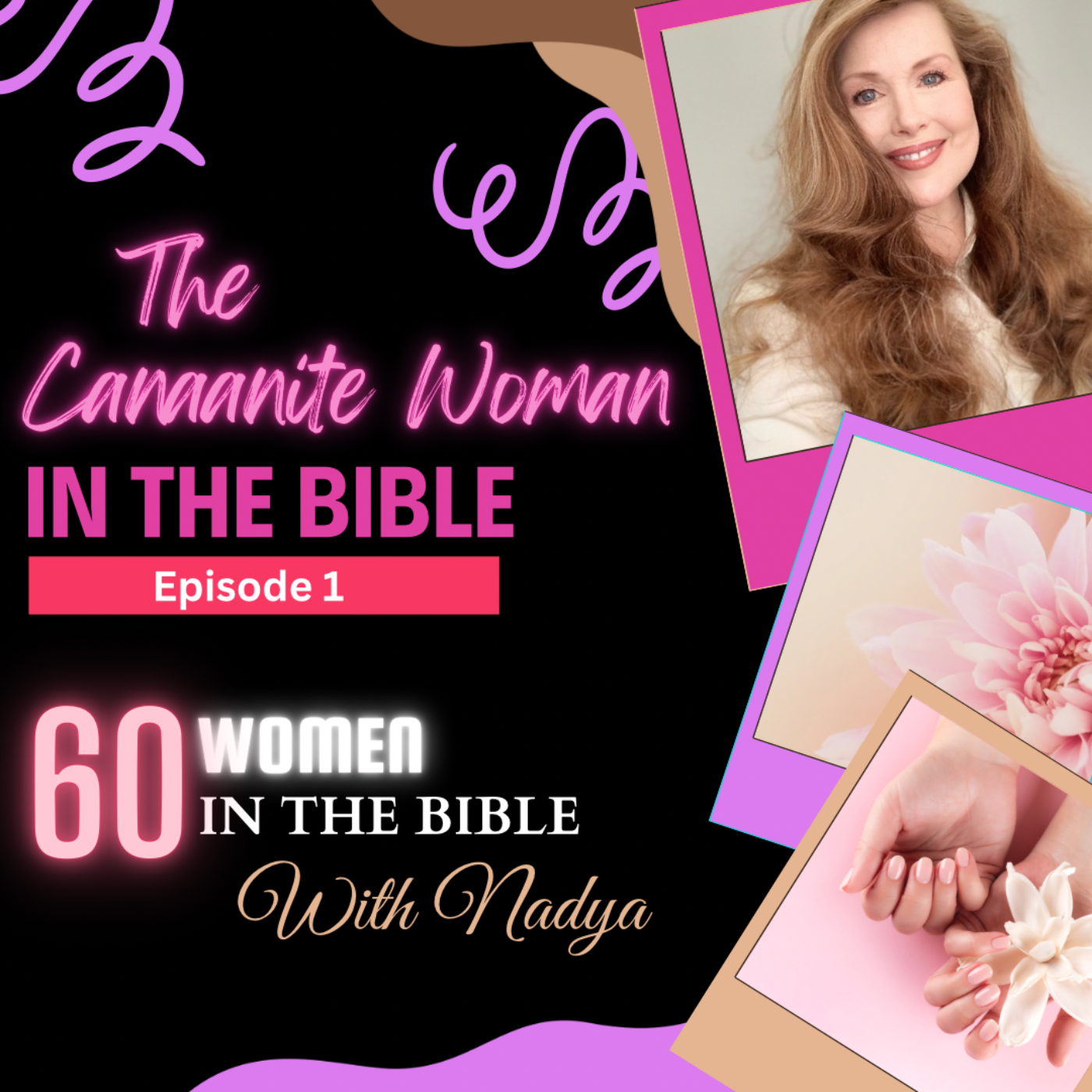 60 Women In The Bible with Nadya