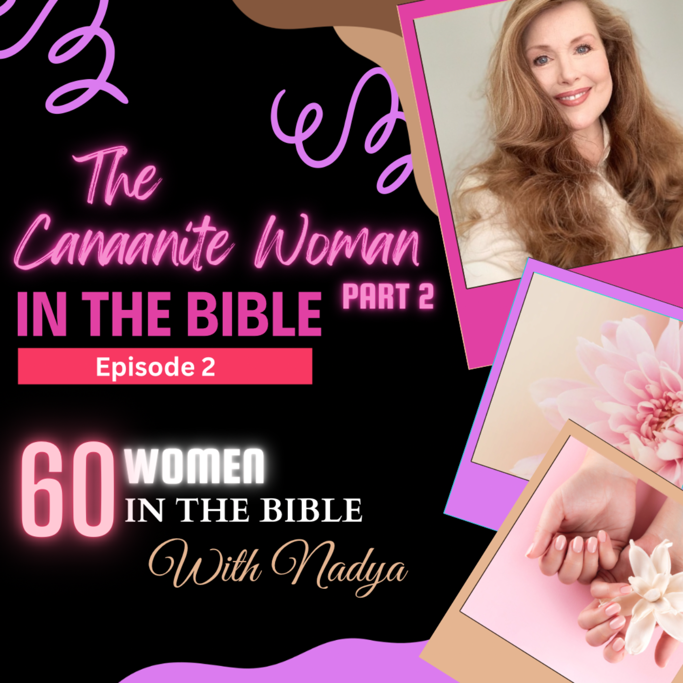 60 Women In The Bible with Nadya