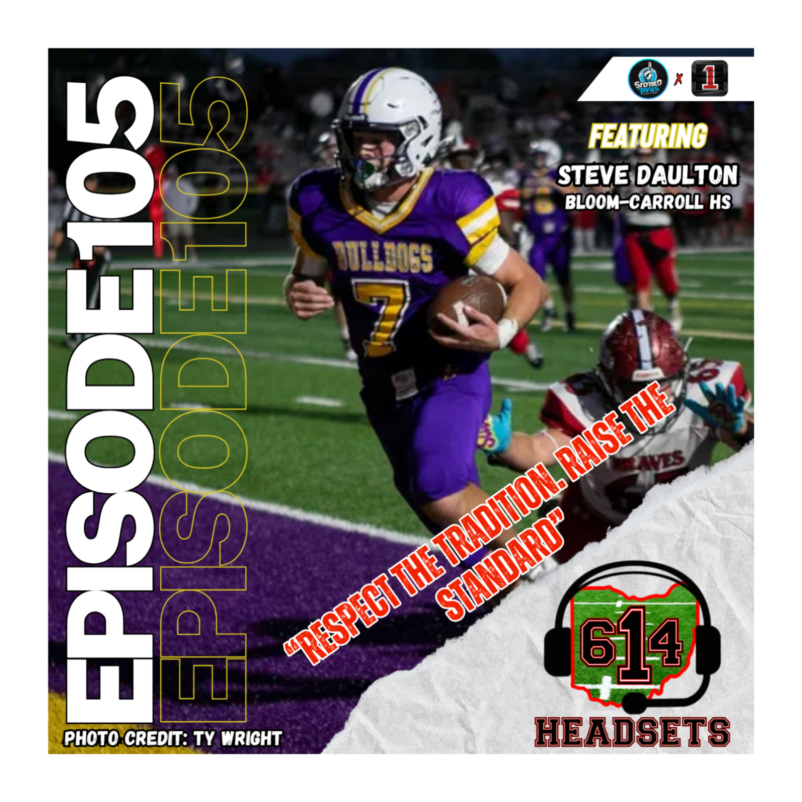 Respect the Tradition. Raise the Standard ft. Steve Daulton (Bloom-Carroll HS) episode artwork