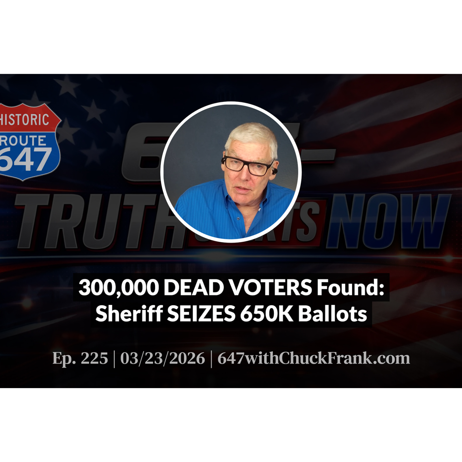 300,000 DEAD VOTERS Found: Sheriff SEIZES 650K Ballots episode artwork