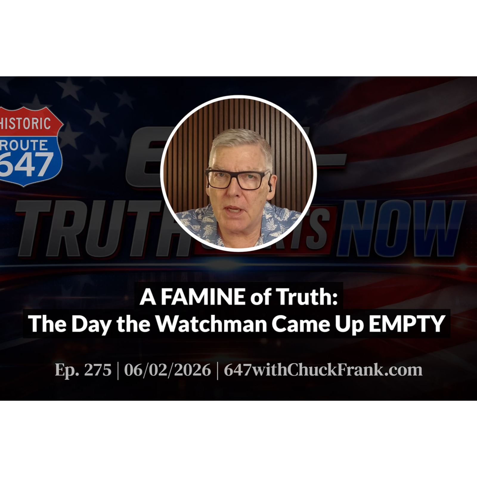 A FAMINE of Truth: The Day the Watchman Came Up EMPTY episode artwork