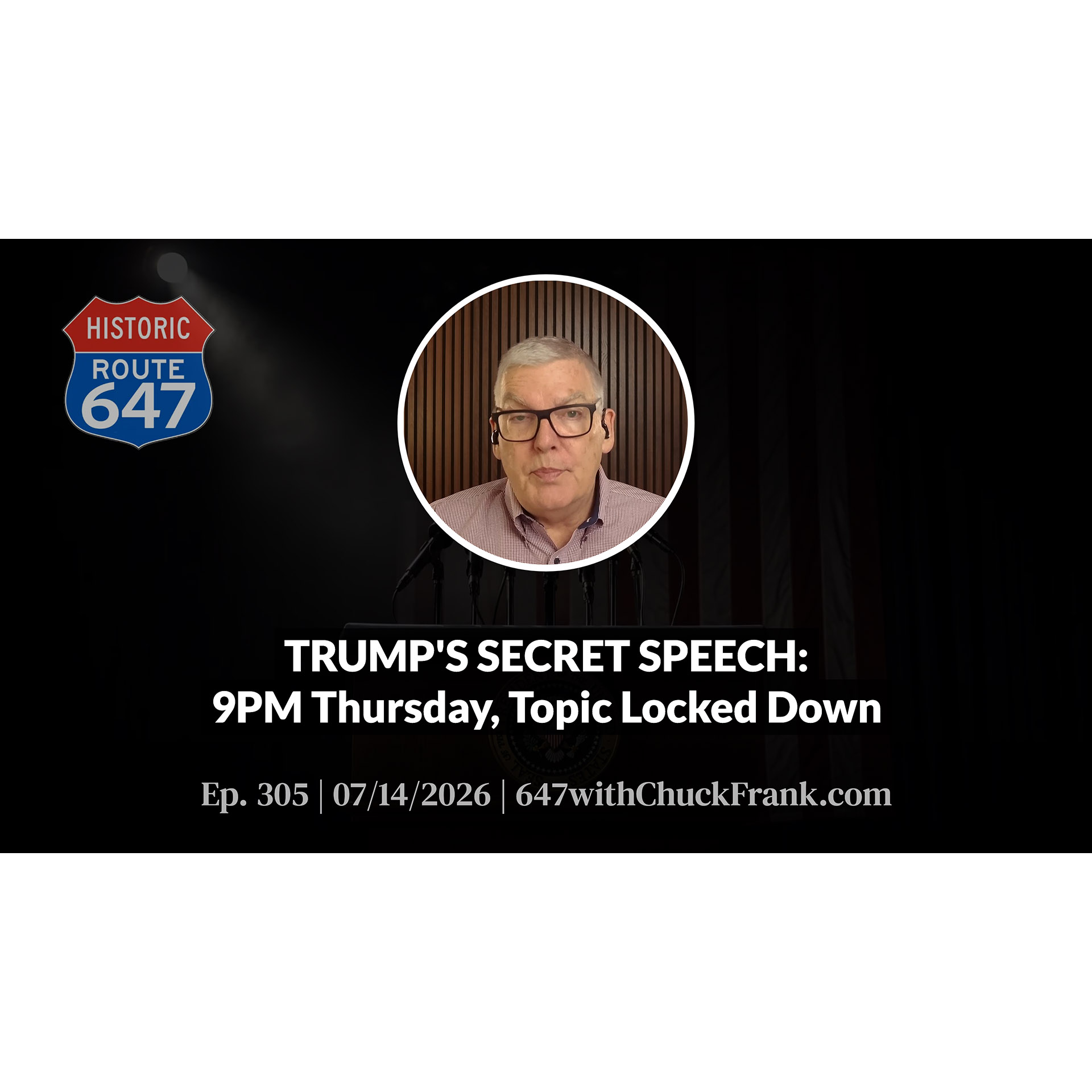 TRUMP'S SECRET SPEECH: 9PM Thursday, Topic Locked Down episode artwork