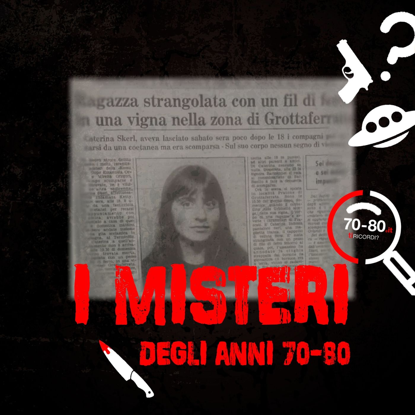 70-80.it Misteri: i cold case degli anni 70-80.L’omicidio della studentessa Katty Skerl episode artwork
