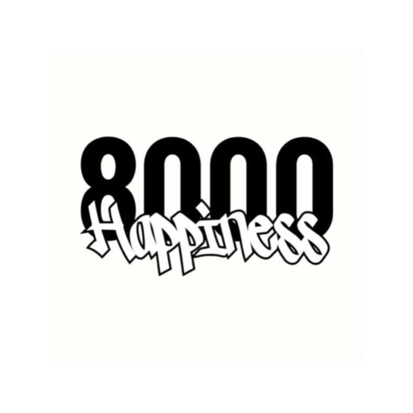8000 Happiness