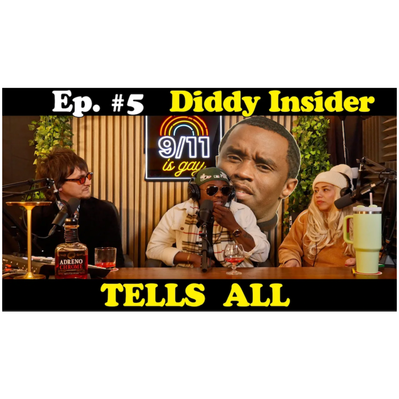 9/11 is Gay | Ep 5. Diddy Insider TELLS ALL episode artwork