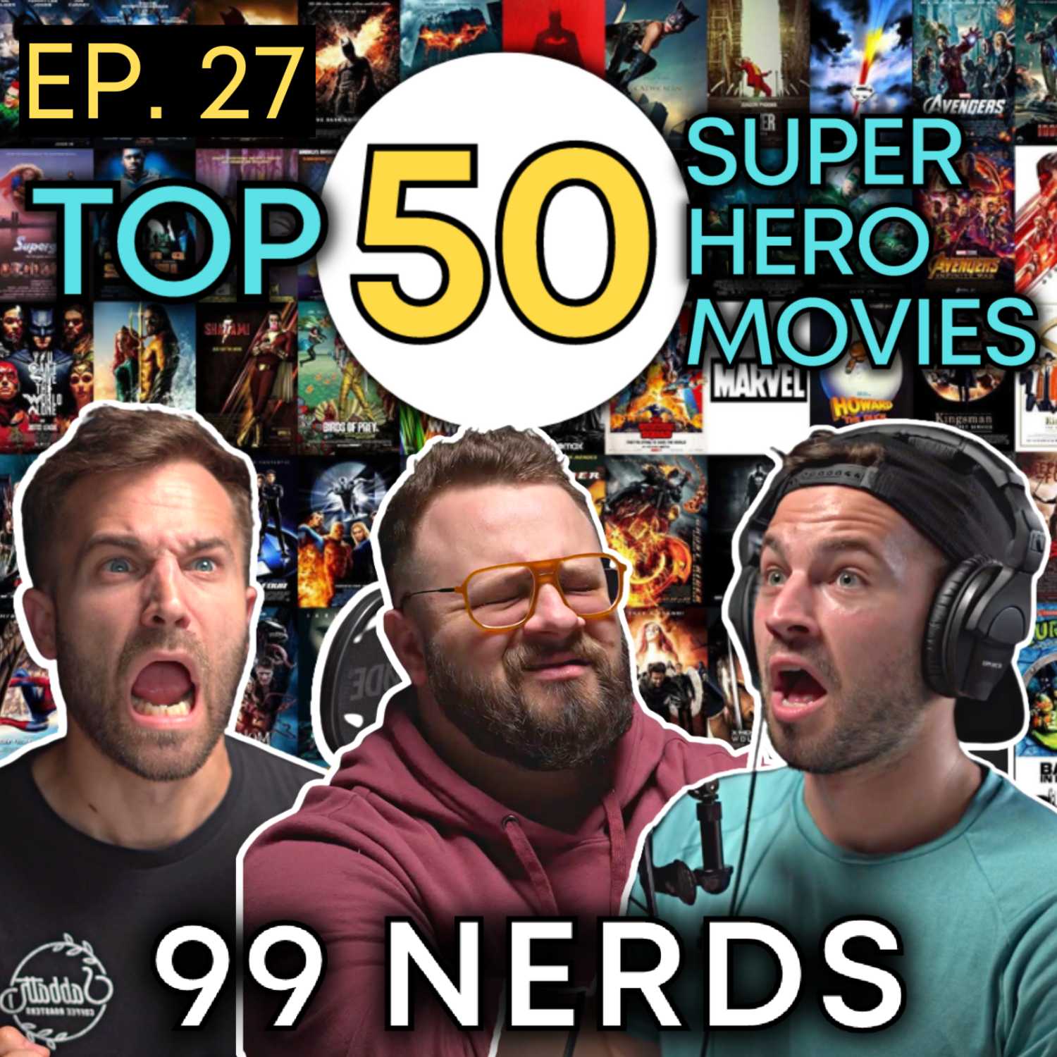 99 Nerds Episode 27: Top 50 Superhero Movies