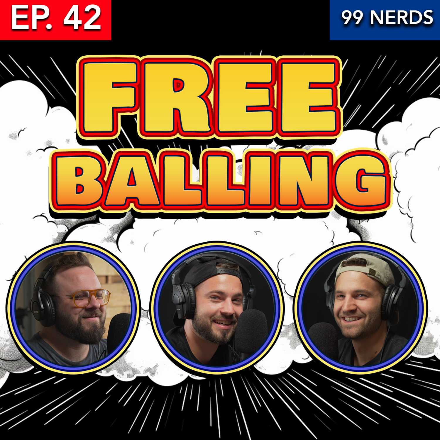 99 Nerds Episode 42: Free Balling