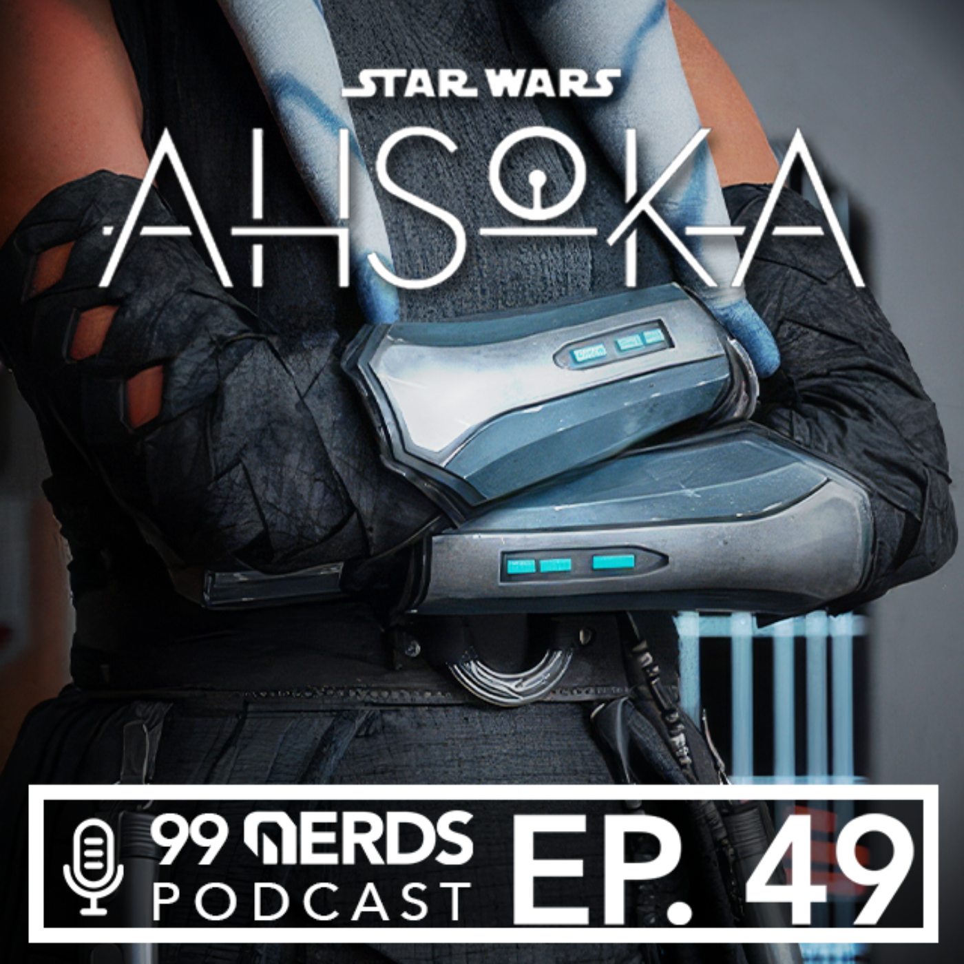 99 Nerds Episode 49: Ahsoka