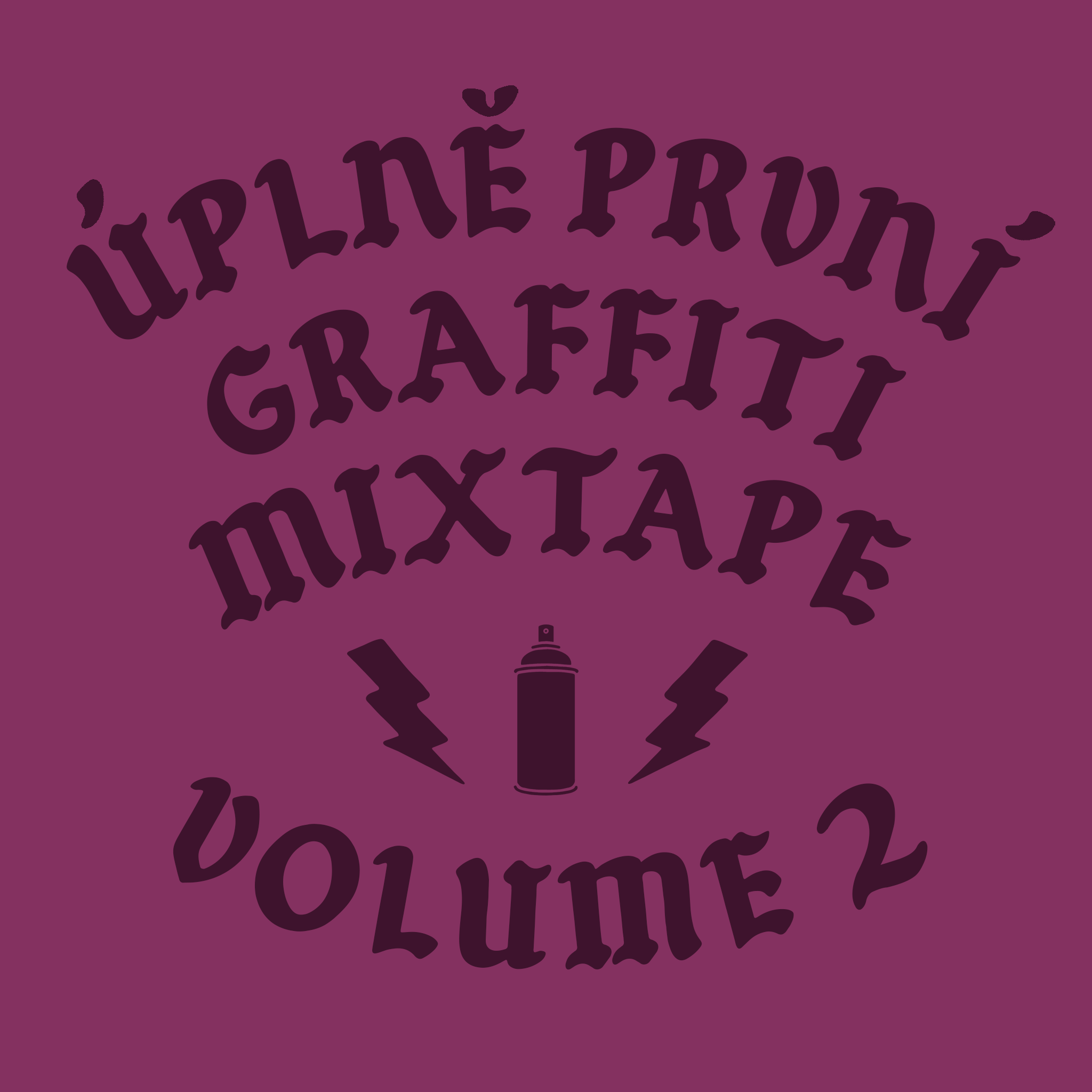 Úplně První Graffiti Mixtape Volume 2