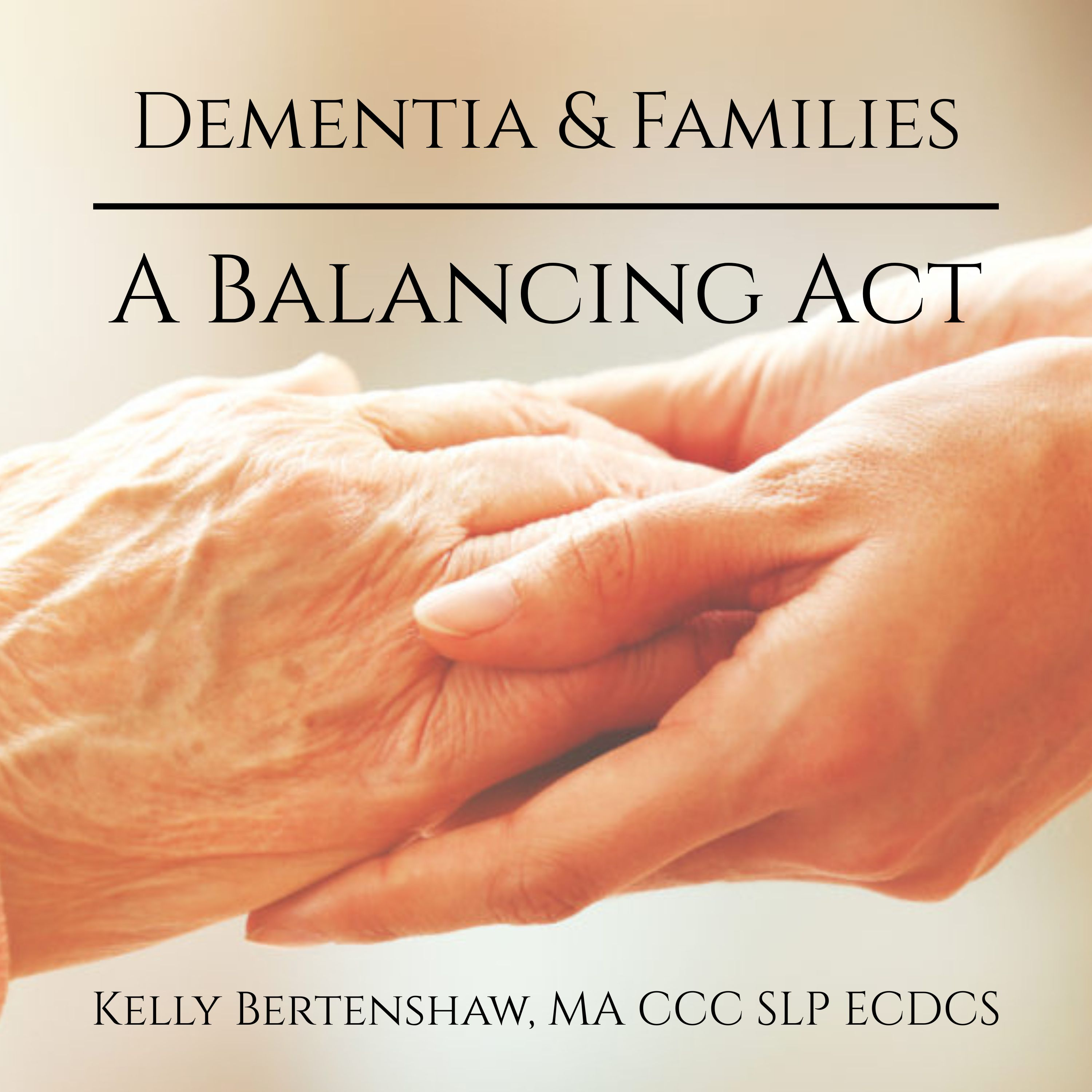 Dementia & Families: A Balancing Act cover