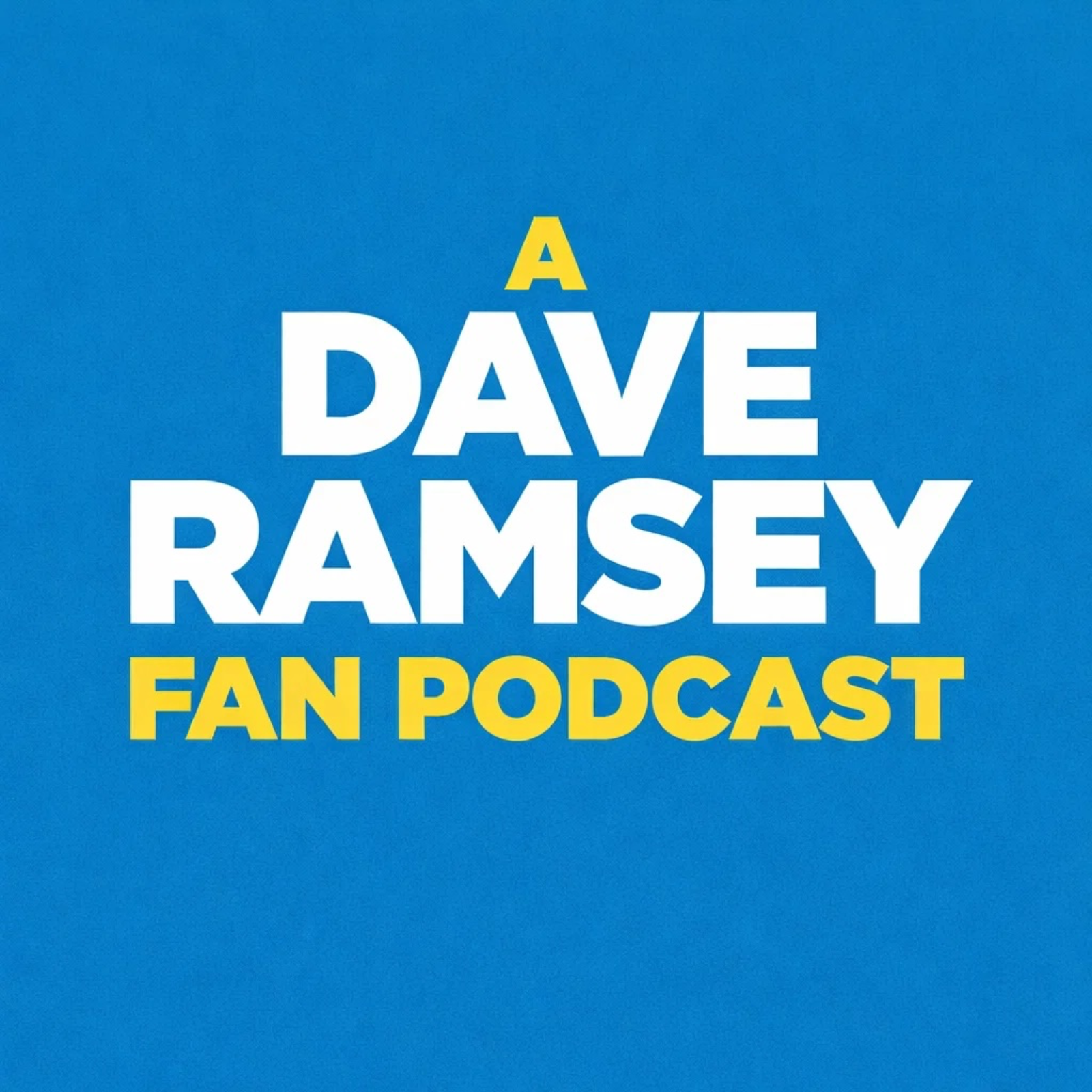 A Dave Ramsey Fan Podcast podcast artwork