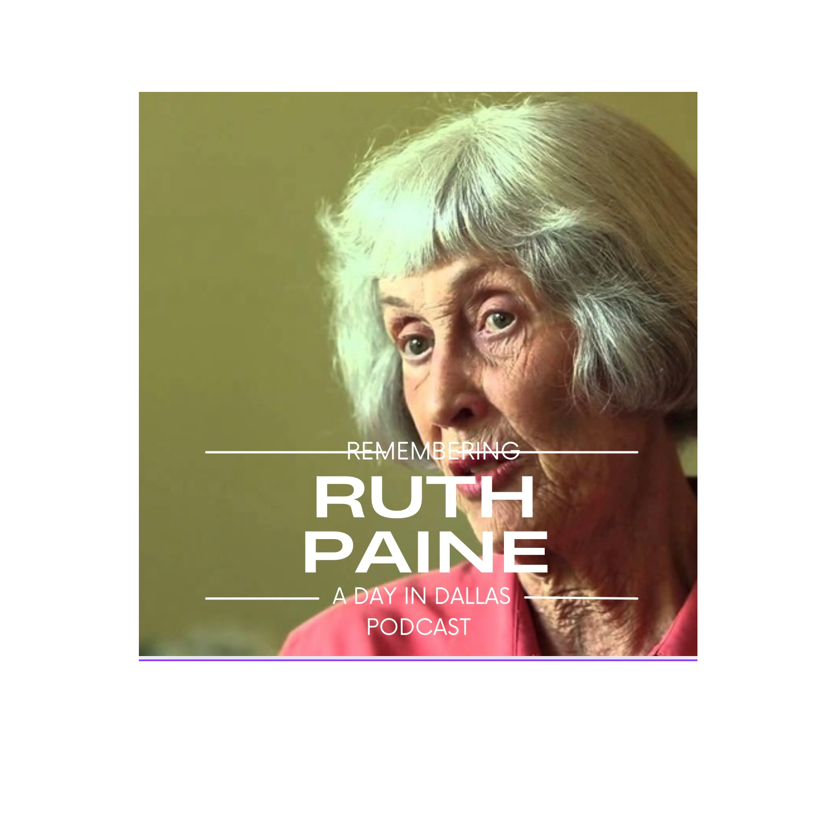 Remembering Ruth Paine 