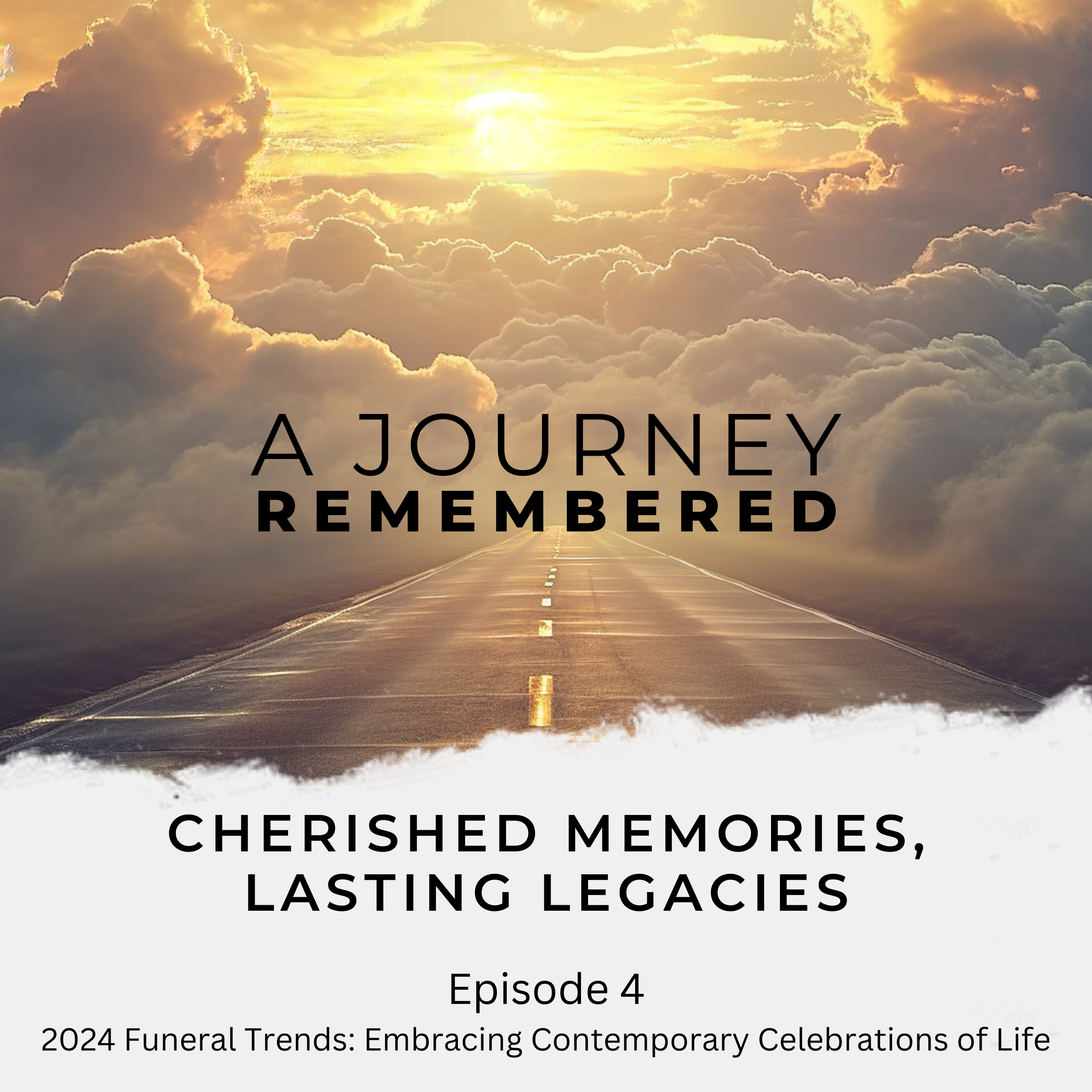 2024 Funeral Trends: Embracing Contemporary Celebrations of Life episode artwork