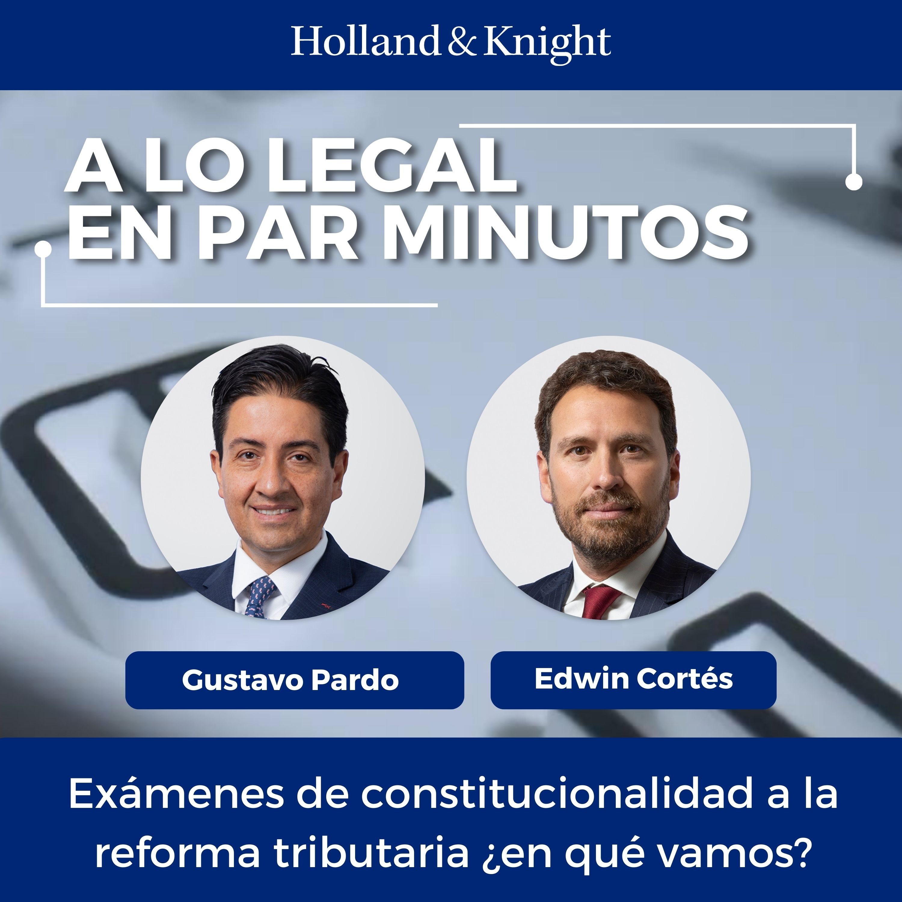 Exámenes de constitucionalidad a la reforma tributaria ¿en qué vamos?