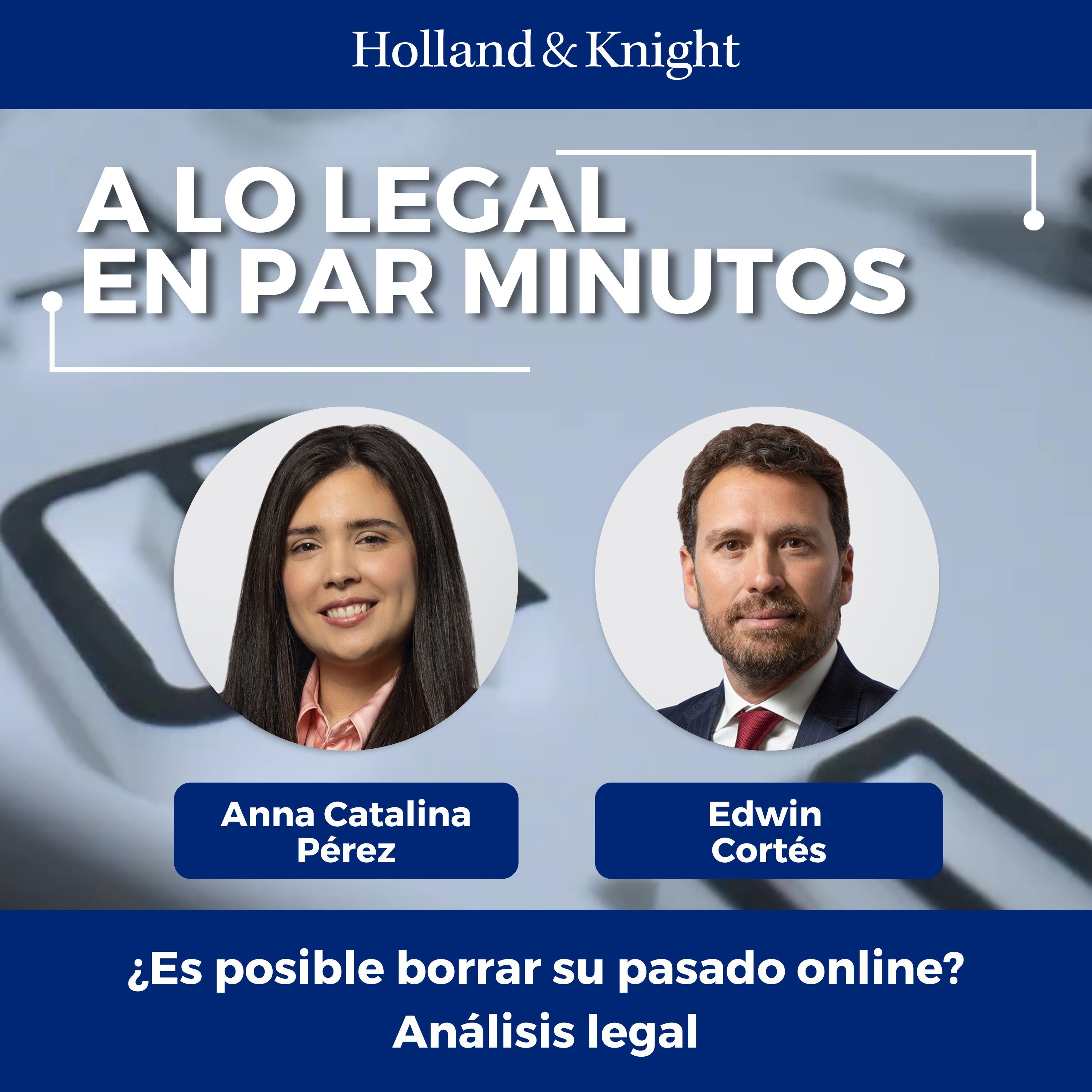¿Es posible borrar su pasado online? Análisis legal episode artwork