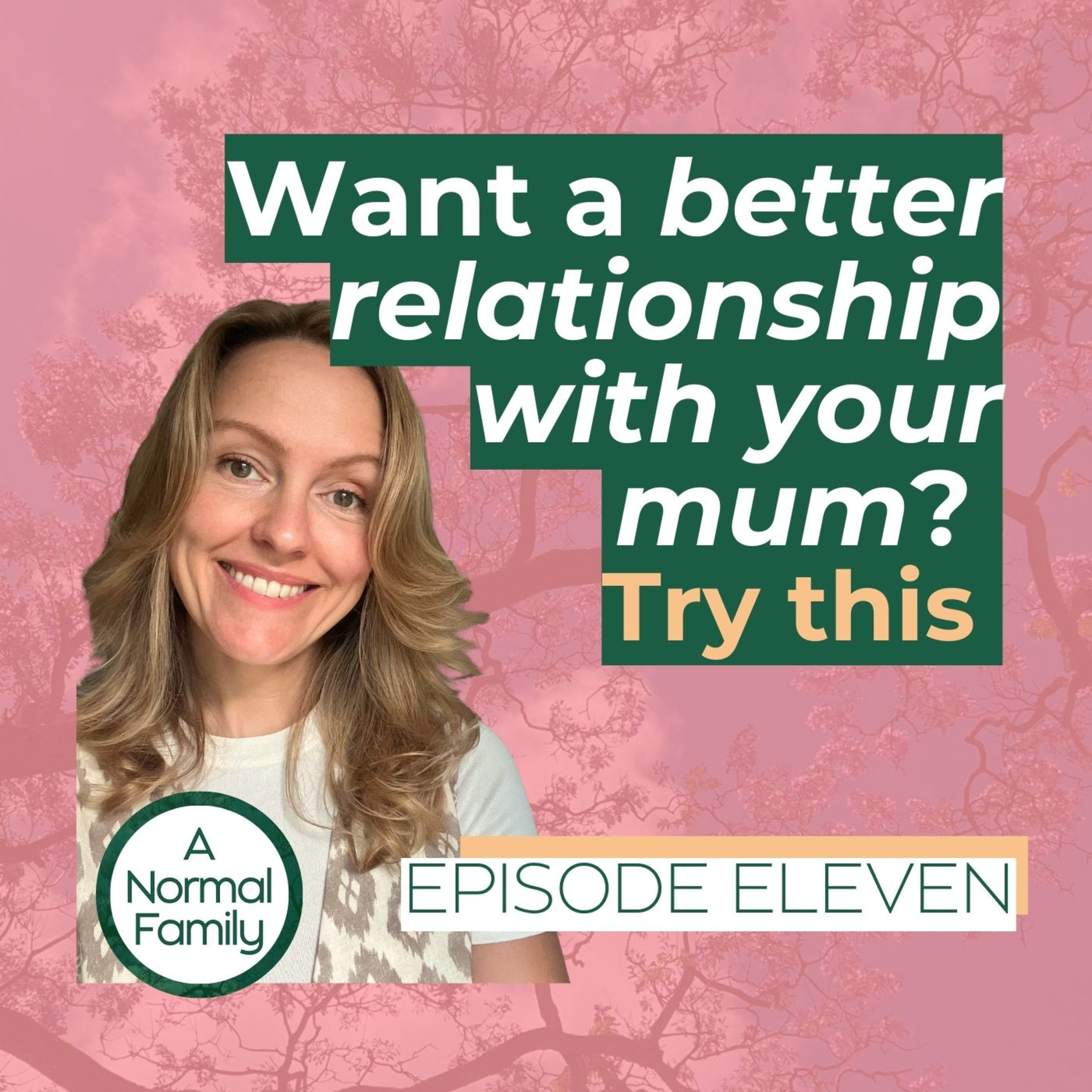 Want a better relationship with your mum? Try this Ep.11 #matrescence #betterrelationships #compassion