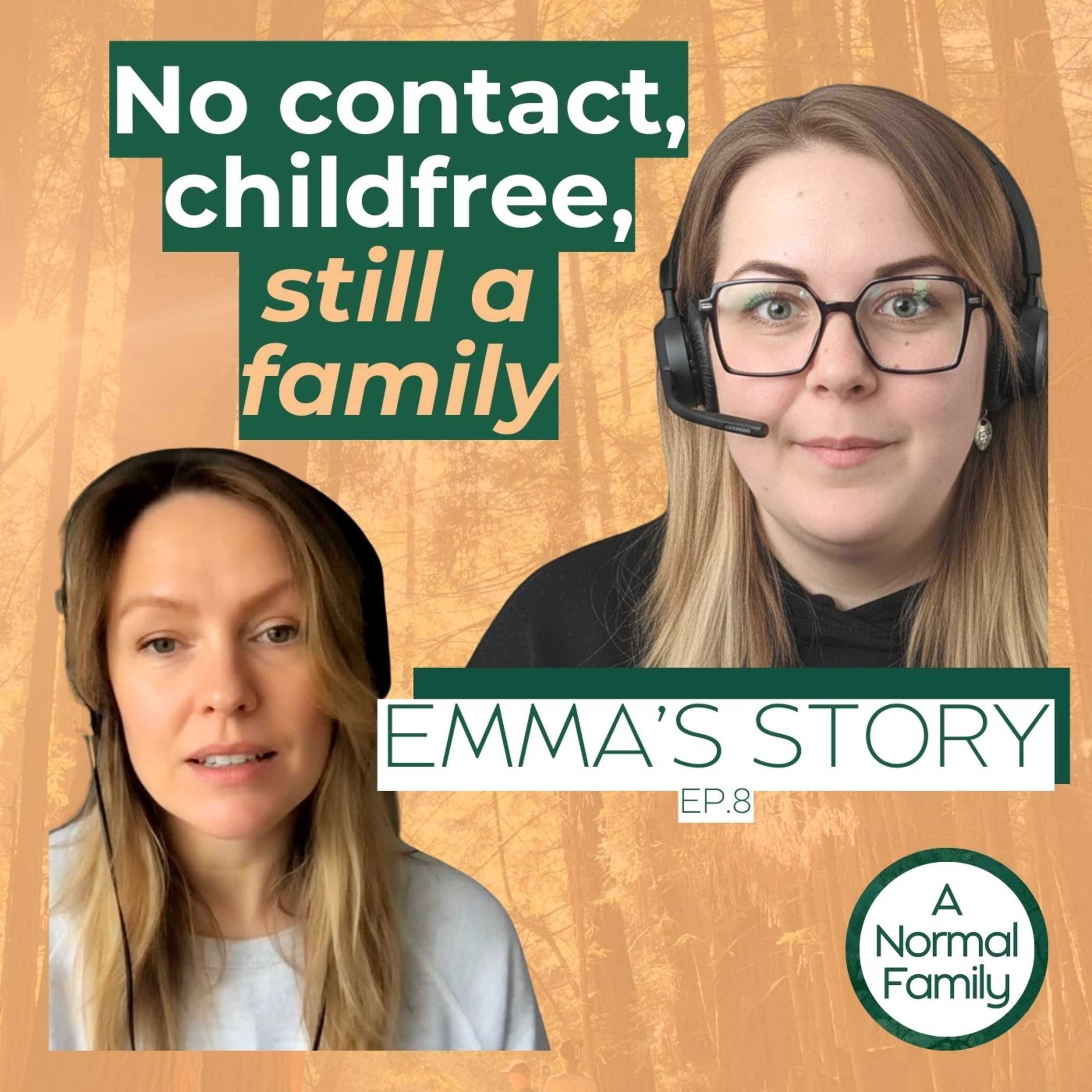 No contact, no children, still a family: Emma's story