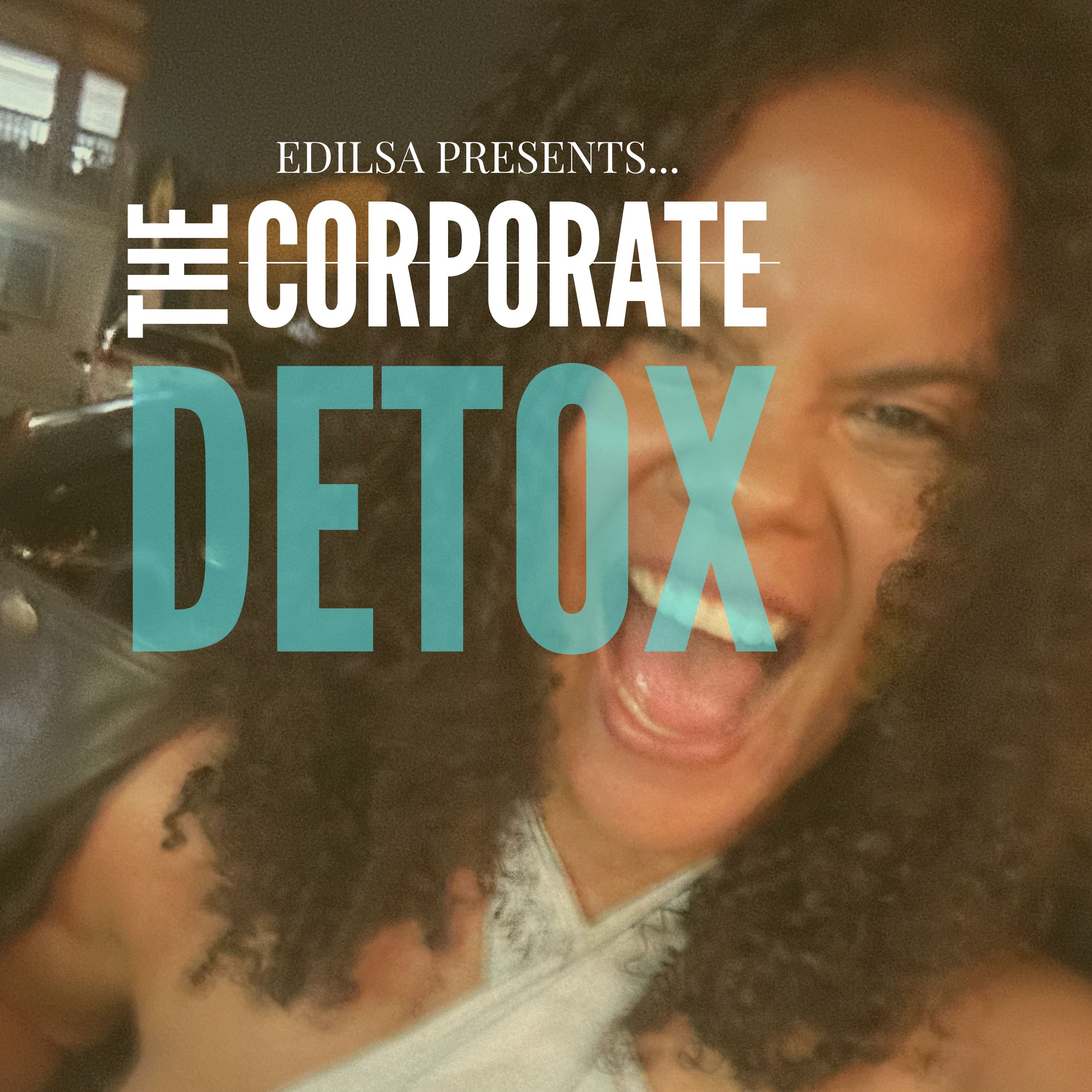 The Corporate Detox with Edilsa