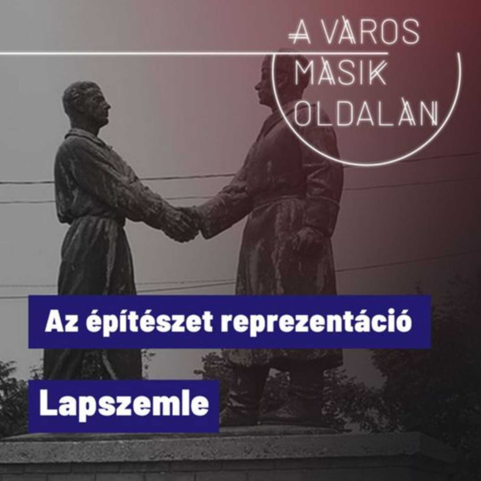 Az építészet reprezentáció - Lapszemle episode artwork