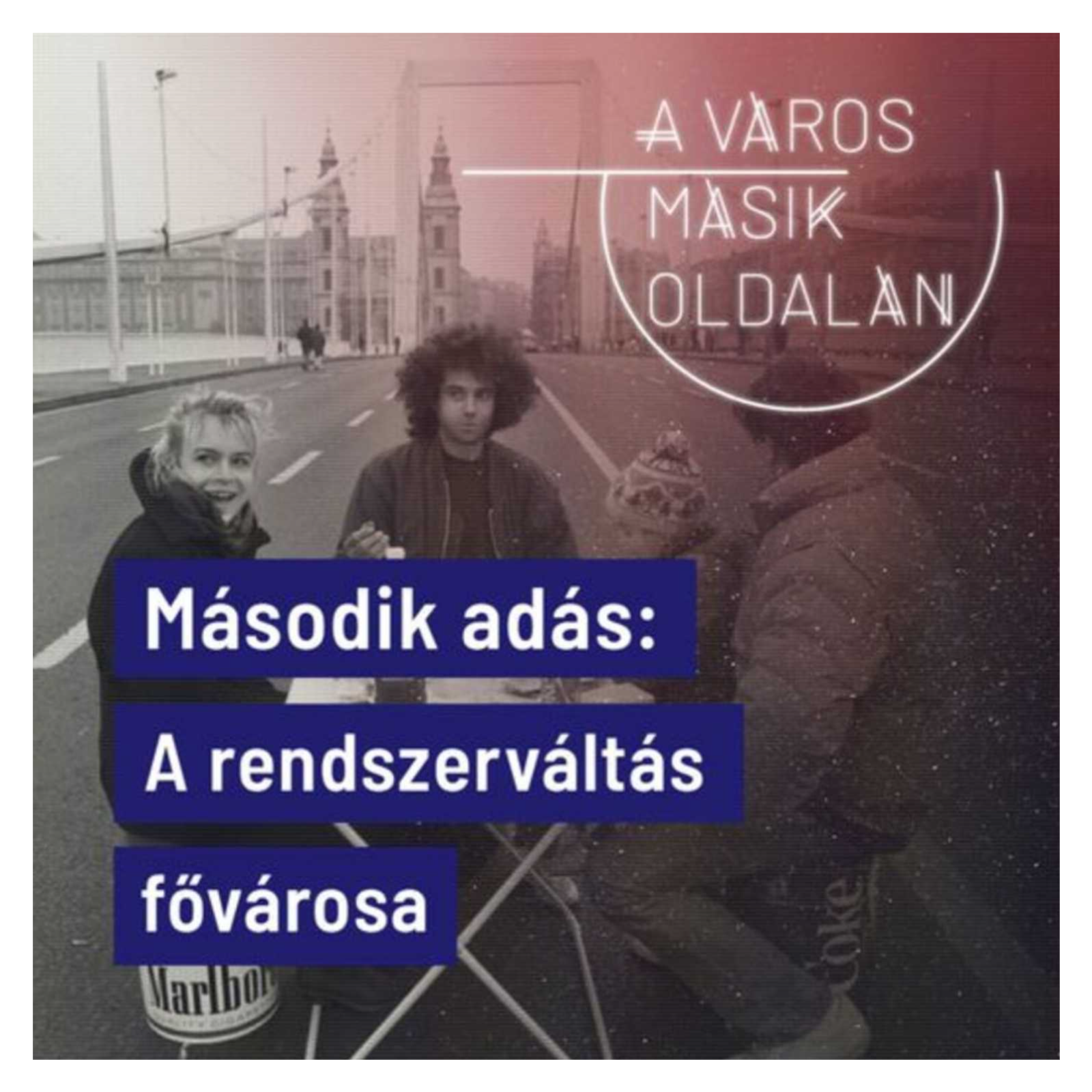 A rendszerváltás fővárosa episode artwork