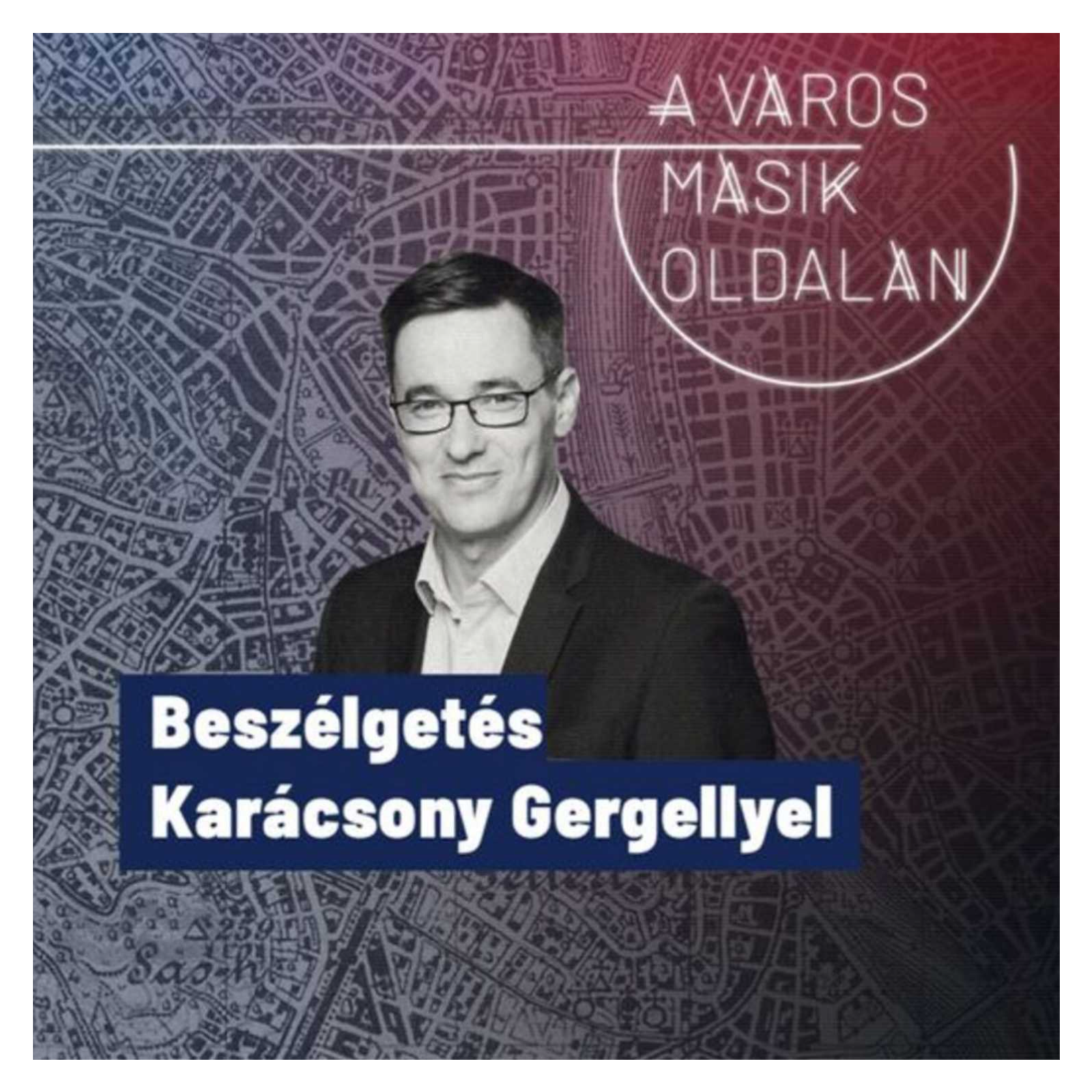 Beszélgetés Karácsony Gergellyel episode artwork