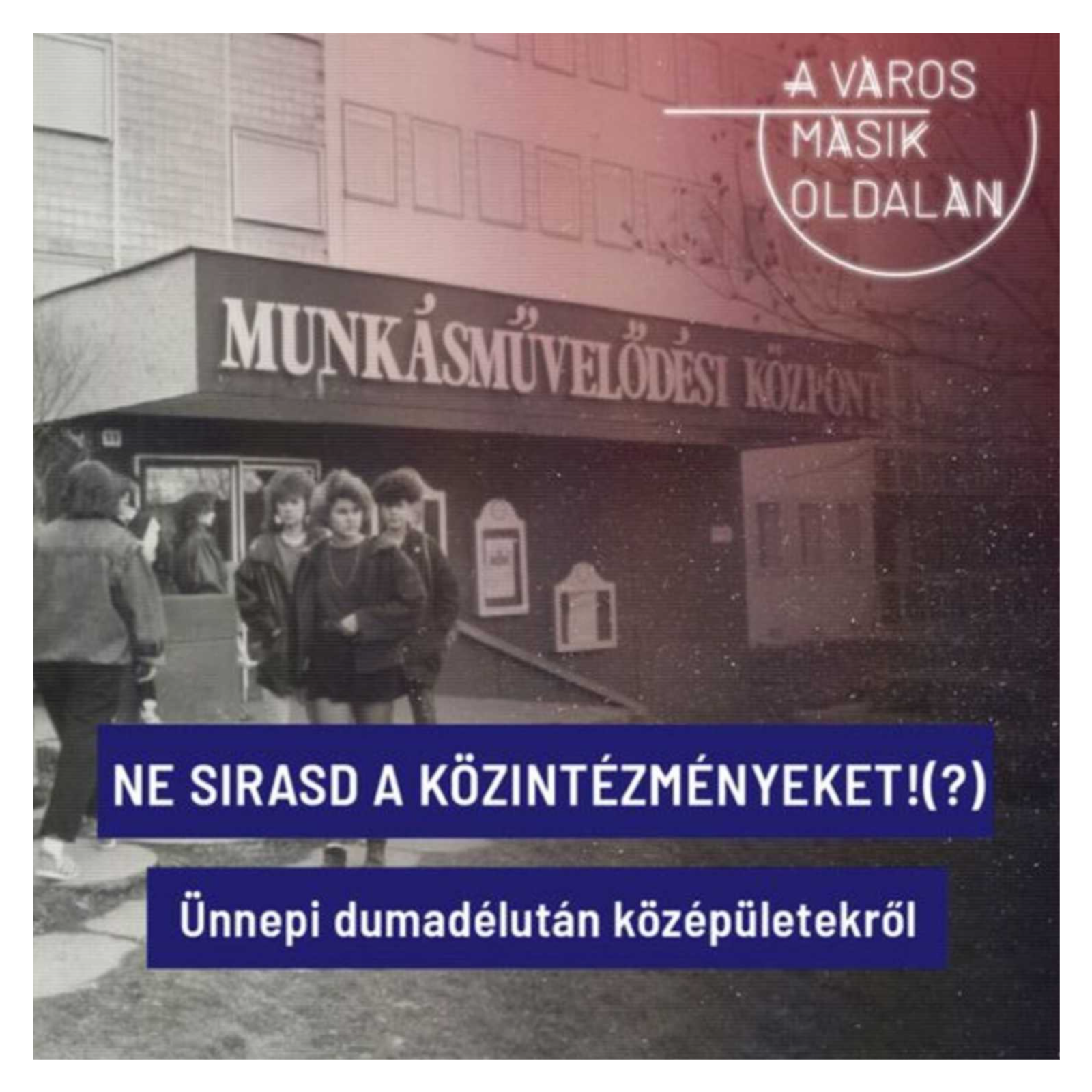 Ne sirasd a közintézményeket episode artwork