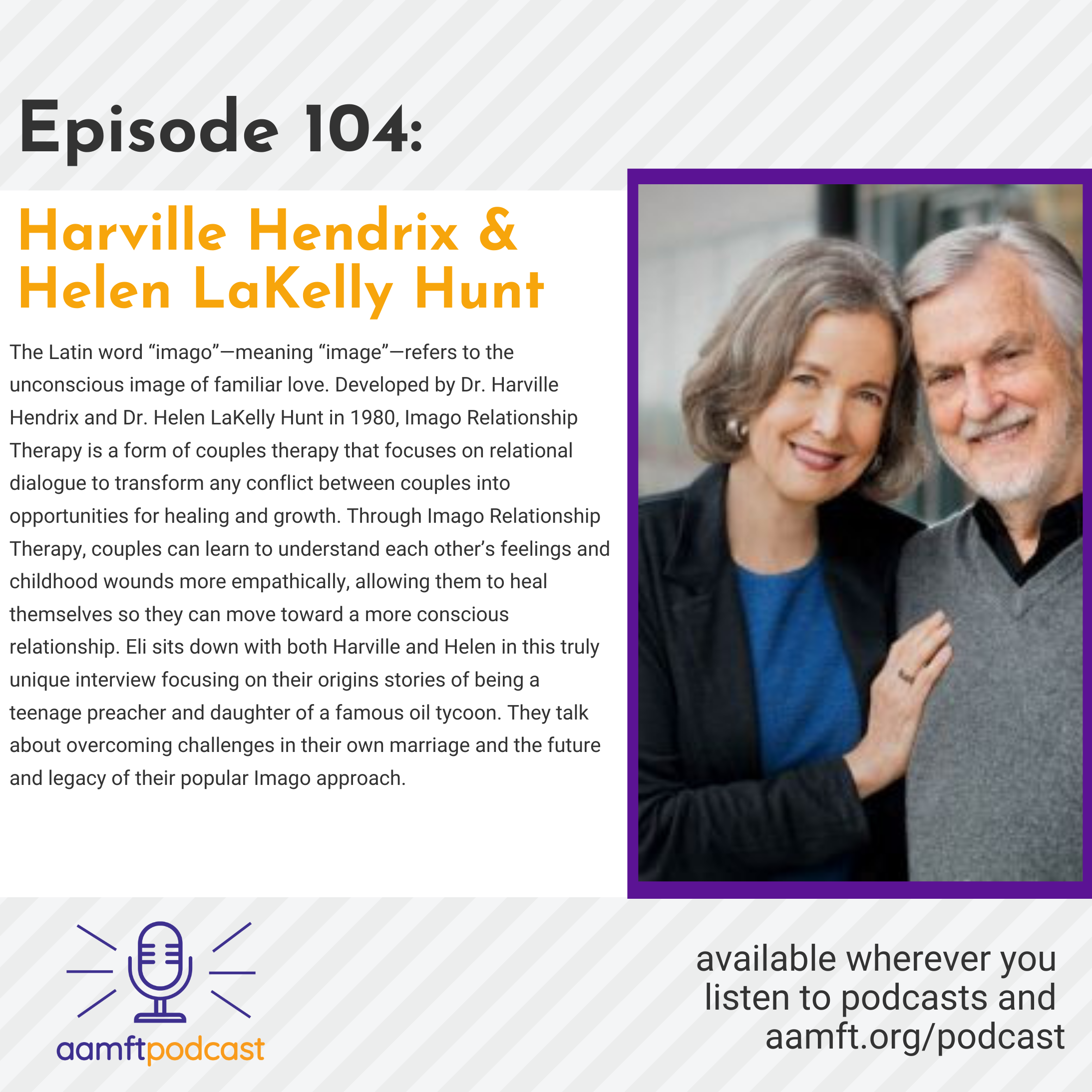 Episode 104: Harville Hendrix & Helen LaKelly Hunt
