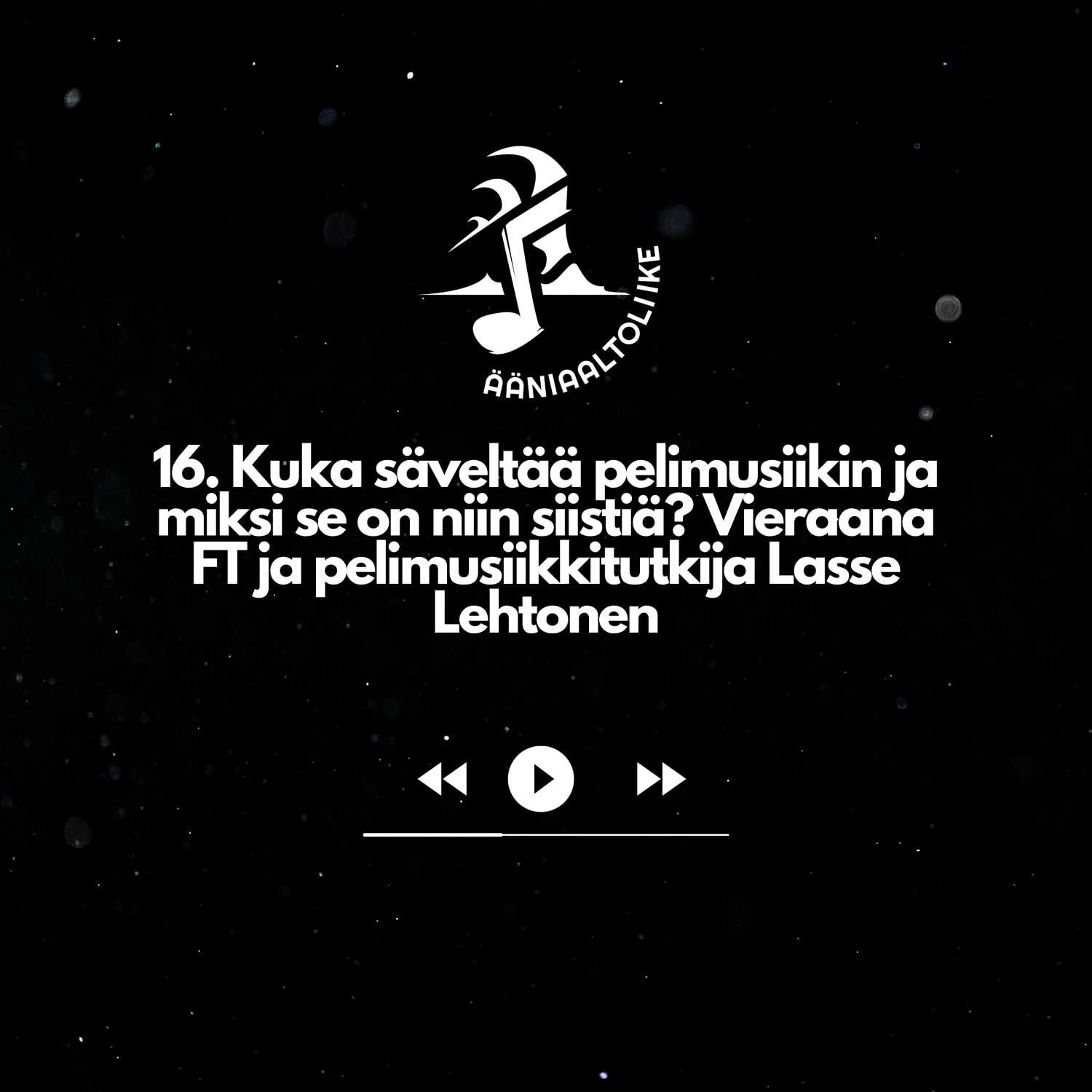 16. Kuka säveltää pelimusiikin ja miksi se on niin siistiä? Vieraana FT ja pelimusiikkitutkija Lasse Lehtonen