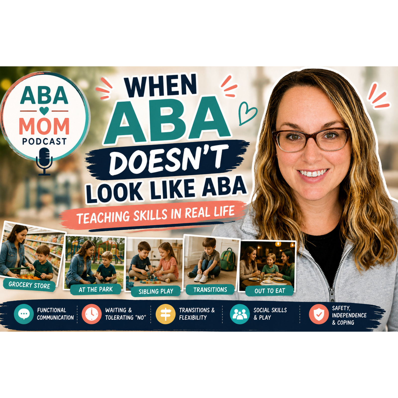 When ABA Doesn’t Look Like ABA: Teaching Skills in Real Life
